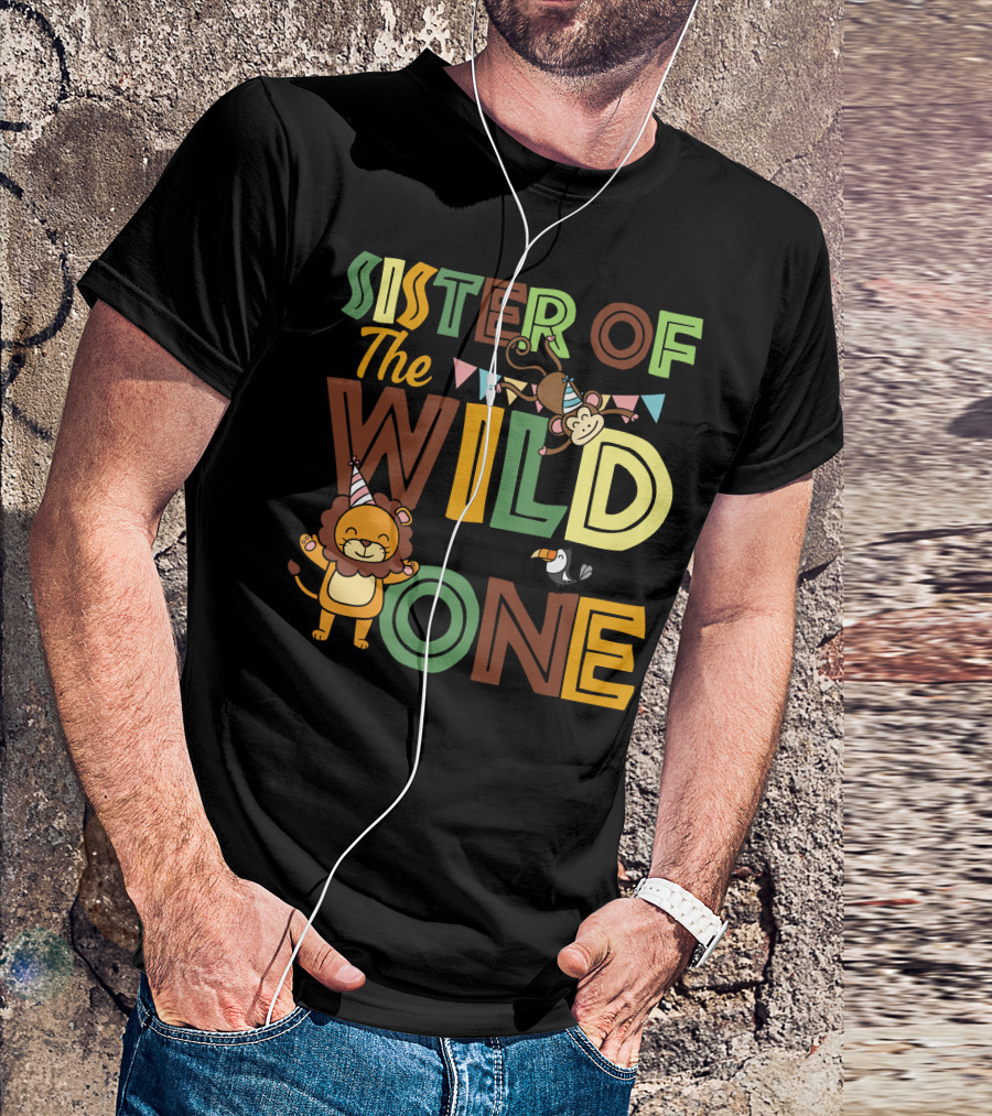 Sister Of The Wild One With Party Lion And Playful Monkey T-Shirt