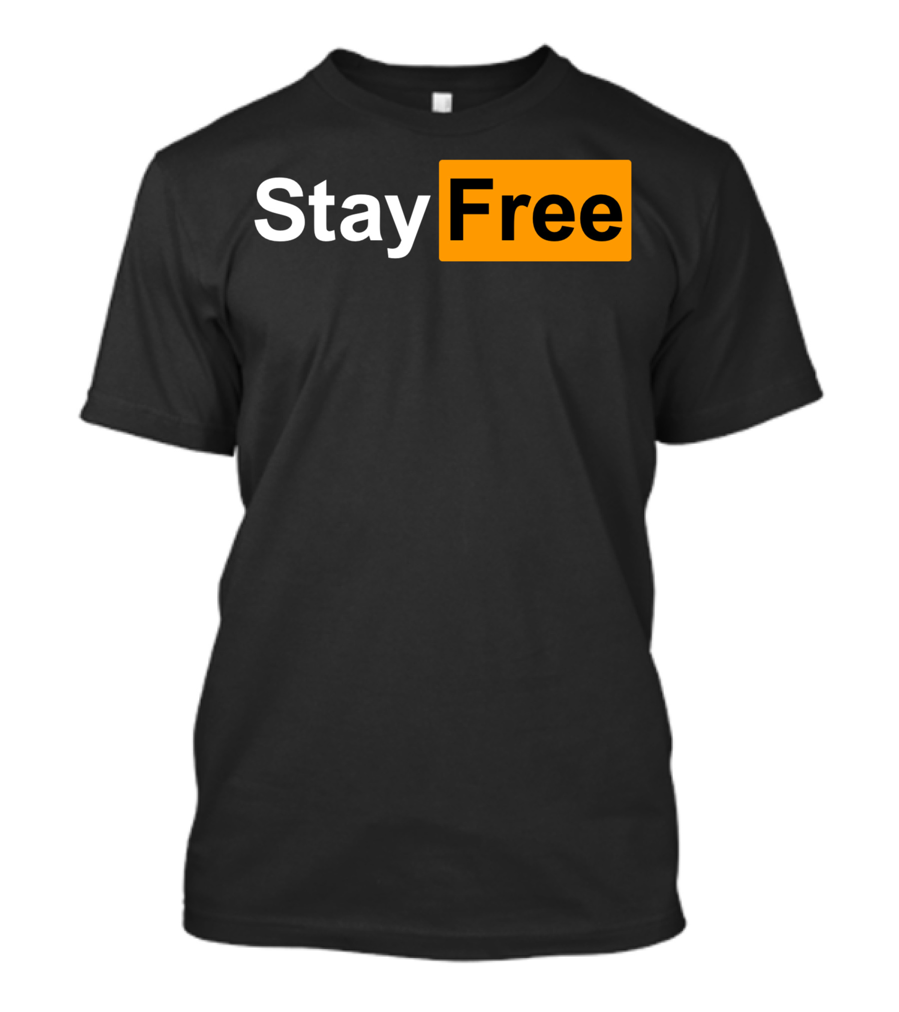 Stay Free Bold Text On Black And Orange Background T-Shirt