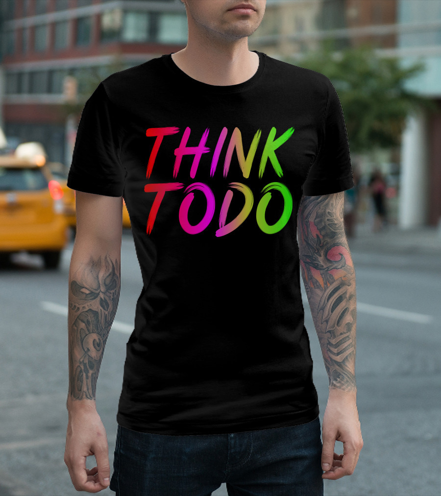 THINK TODO Vibrant Gradient Text T-Shirt