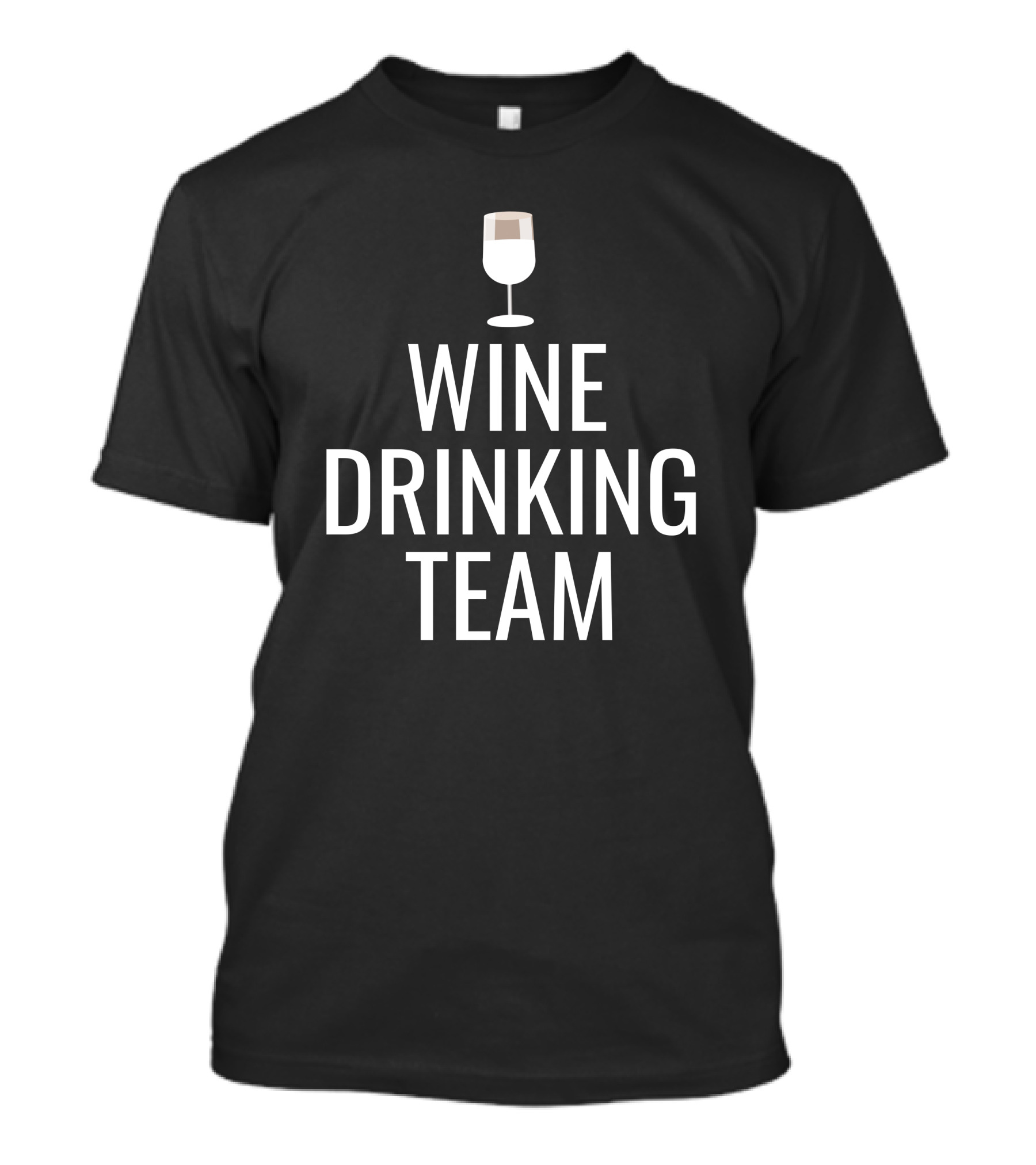 Wine Drinking Team Glass T-Shirt