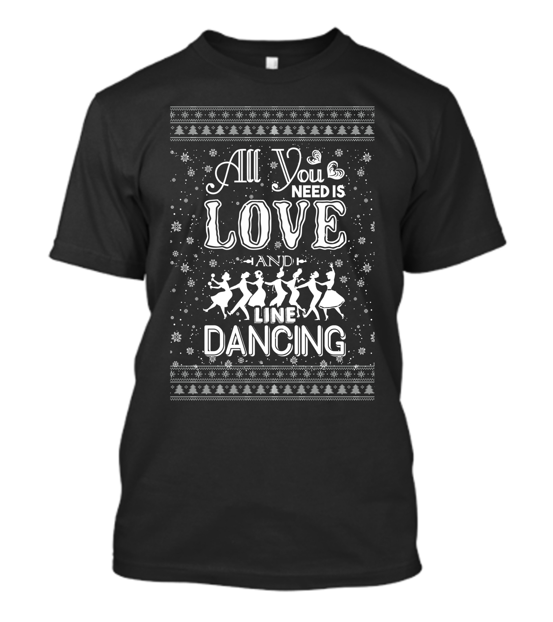 All You Need Is Love And Line Dancing Snowflake T-Shirt