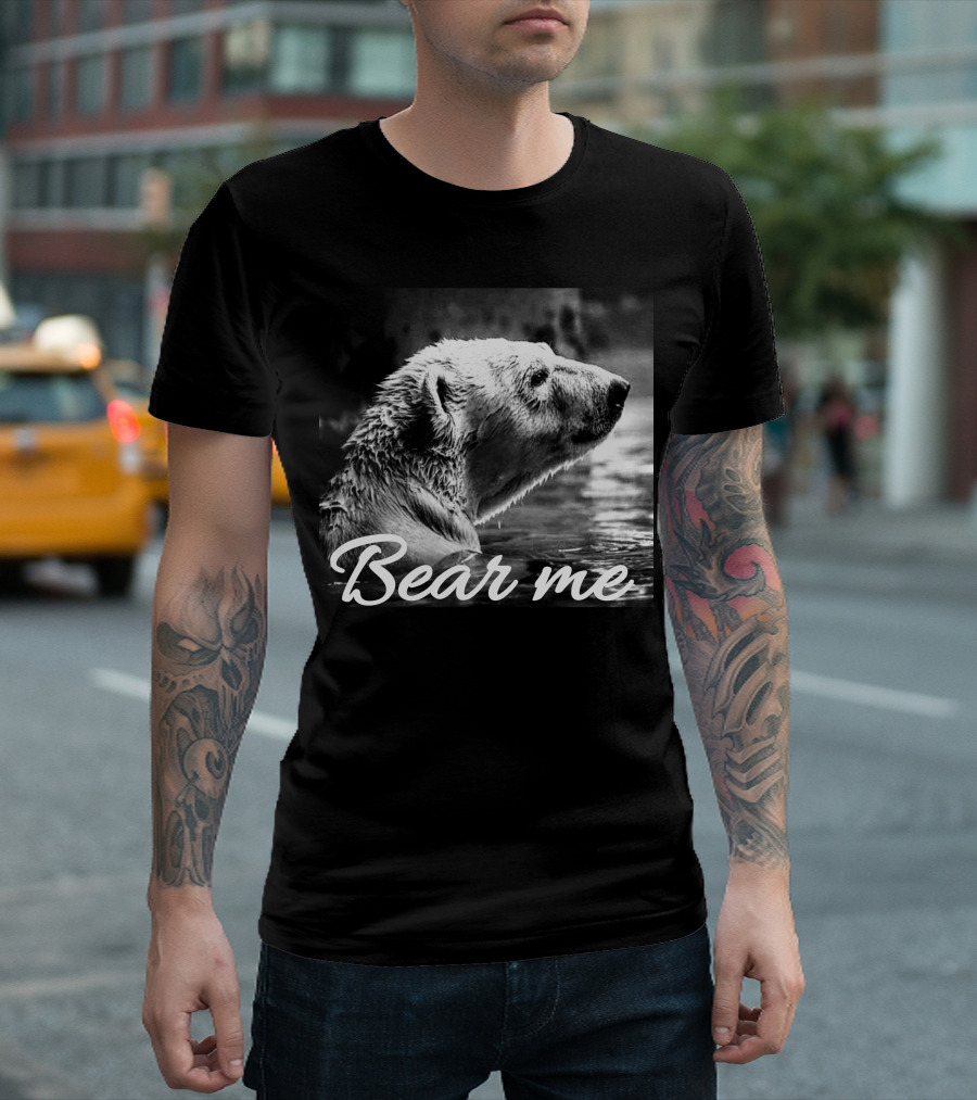 Bear Me Polar Bear T-Shirt