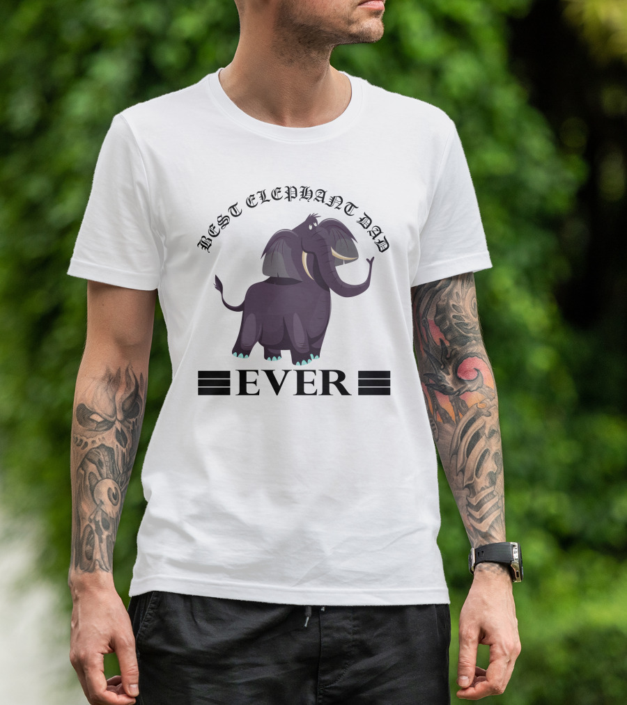 Best Elephant Dad Ever T-Shirt
