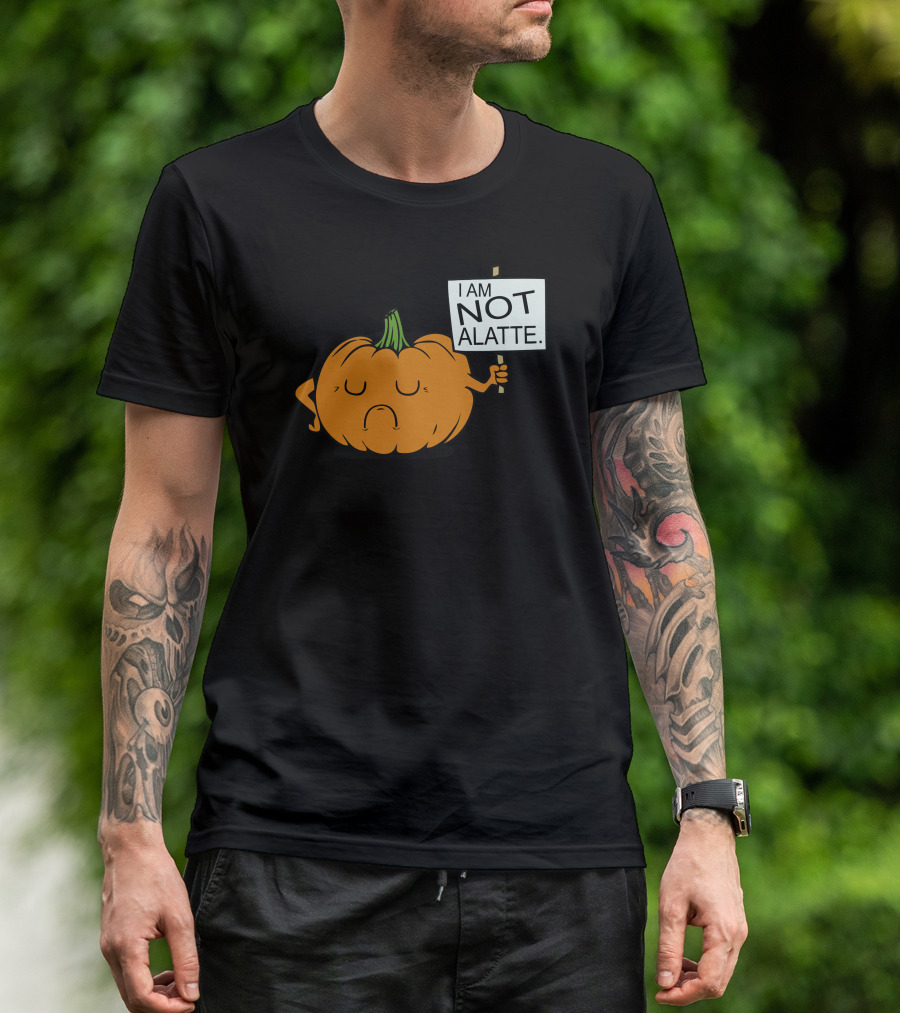 Pumpkin Protest Humor I Am Not A Latte Geeky Funny T-Shirt