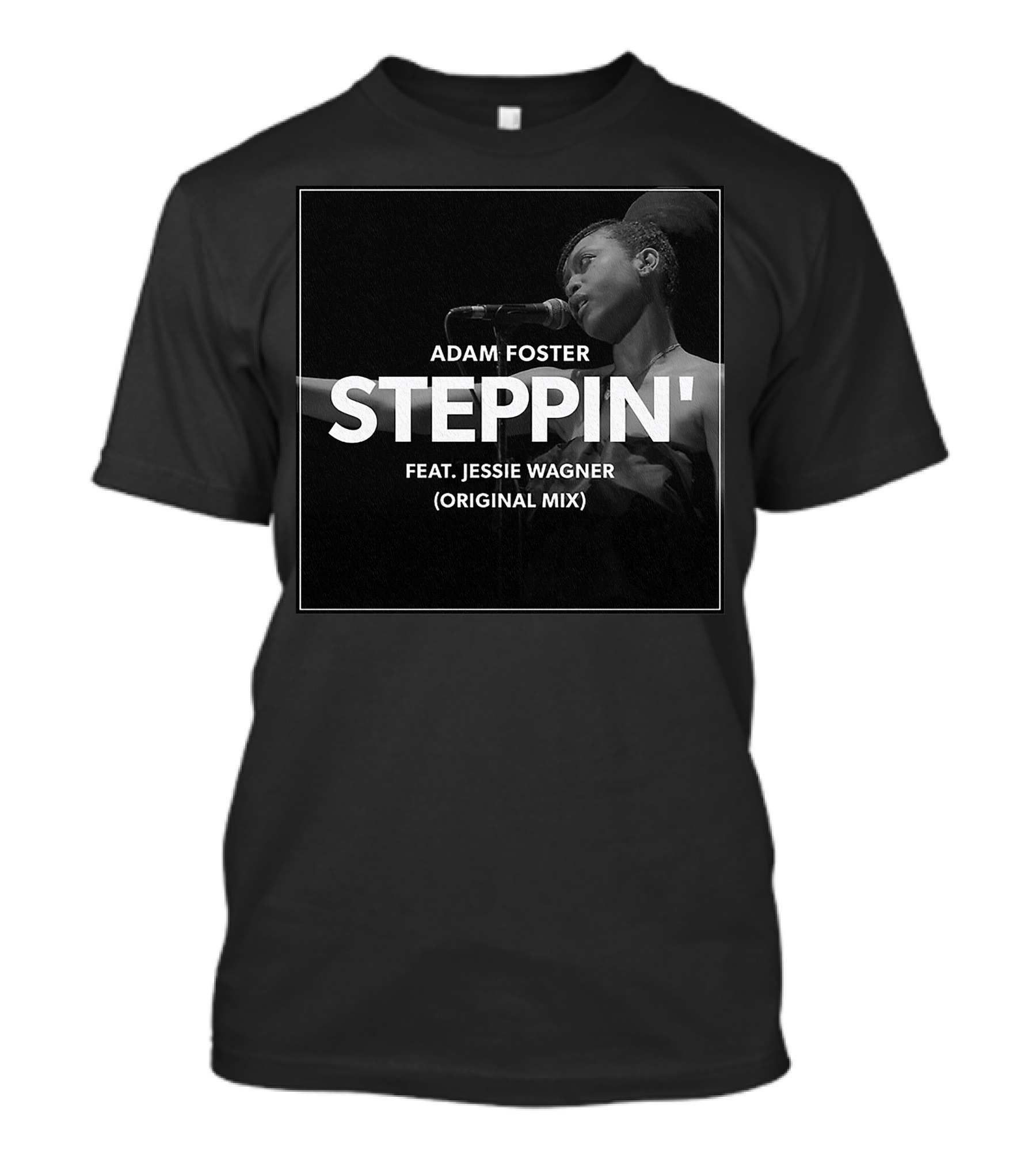 Adam Foster Steppin' Feat. Jessie Wagner Original Mix T-Shirt
