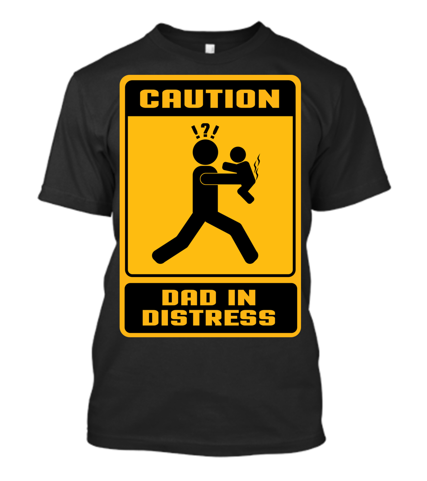 Caution Dad In Distress Warning Sign Baby T-Shirt