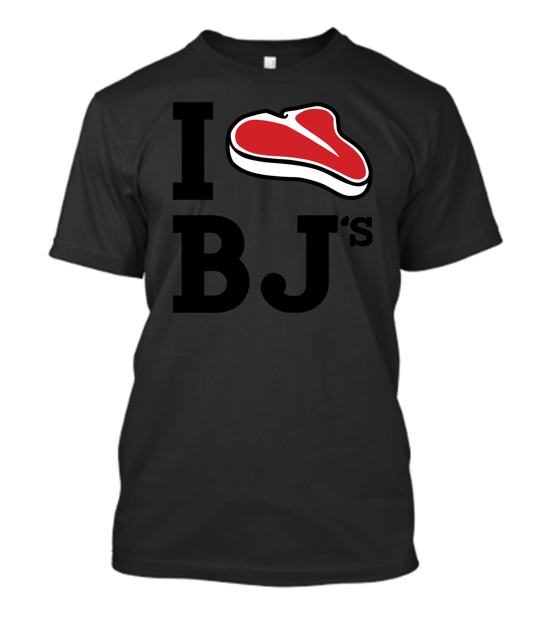 I Steak BJ's T-Shirt