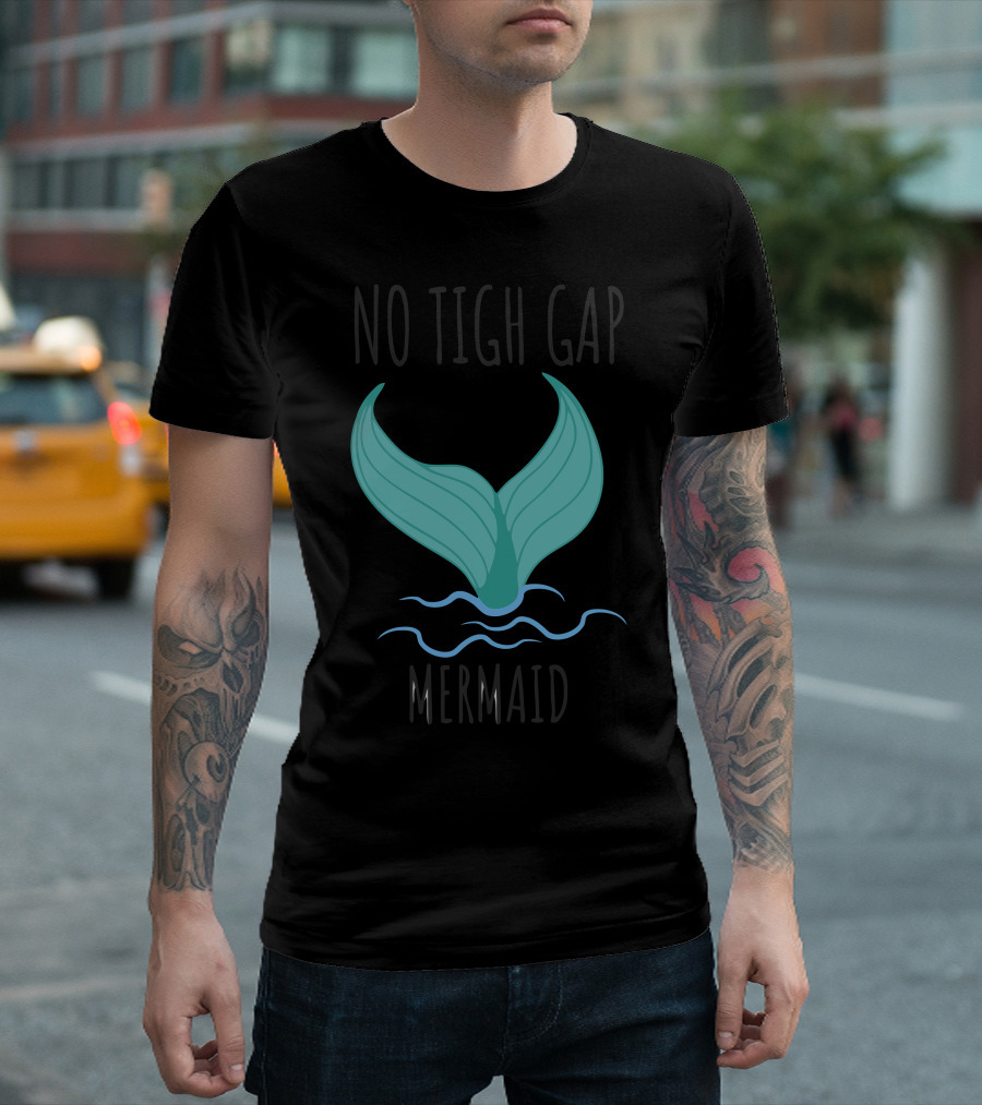 No Tigh Gap Mermaid Tail Splash T-Shirt