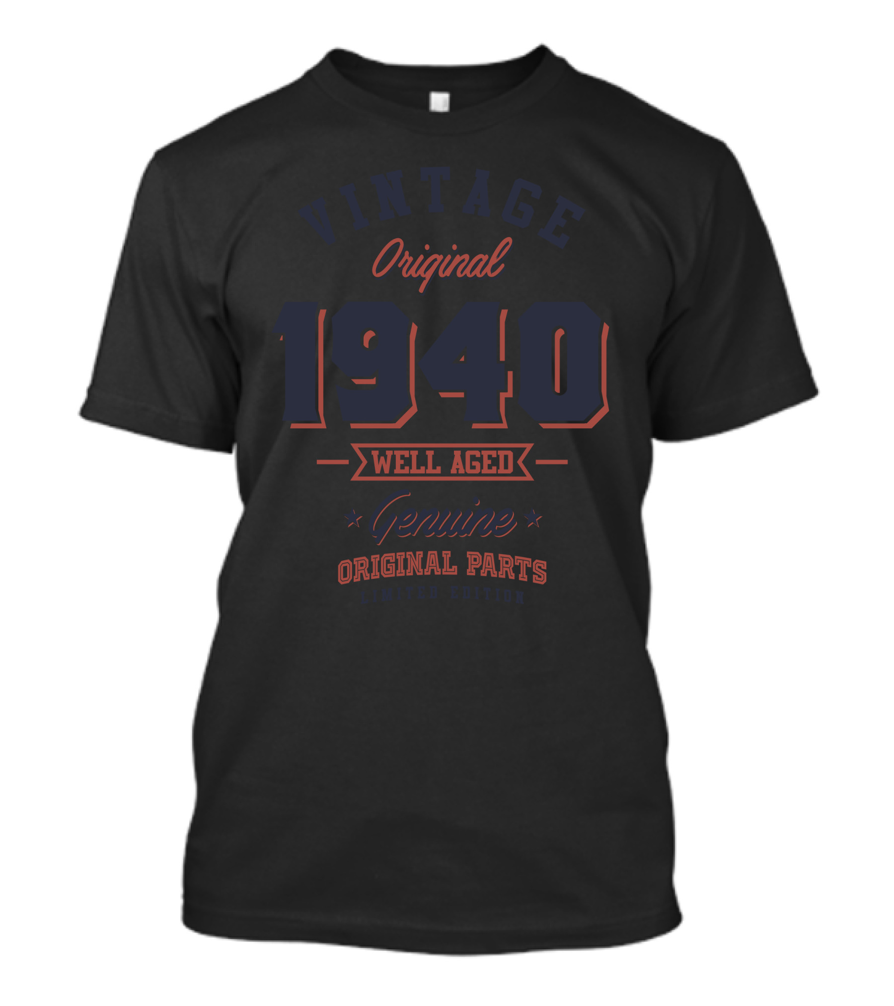 Vintage Original 1940 Well Aged Genuine Original Parts T-Shirt