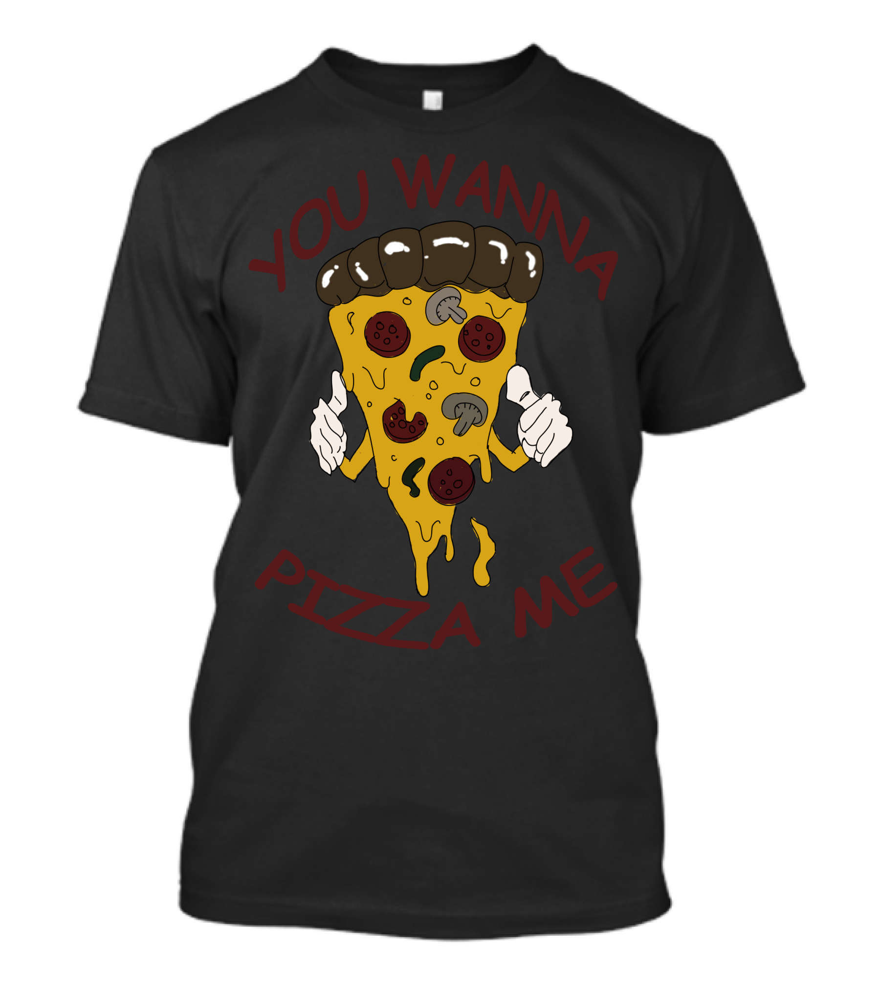 You Wanna Pizza Me Slice With Cheese Pepperoni And Thumbs Up T-Shirt