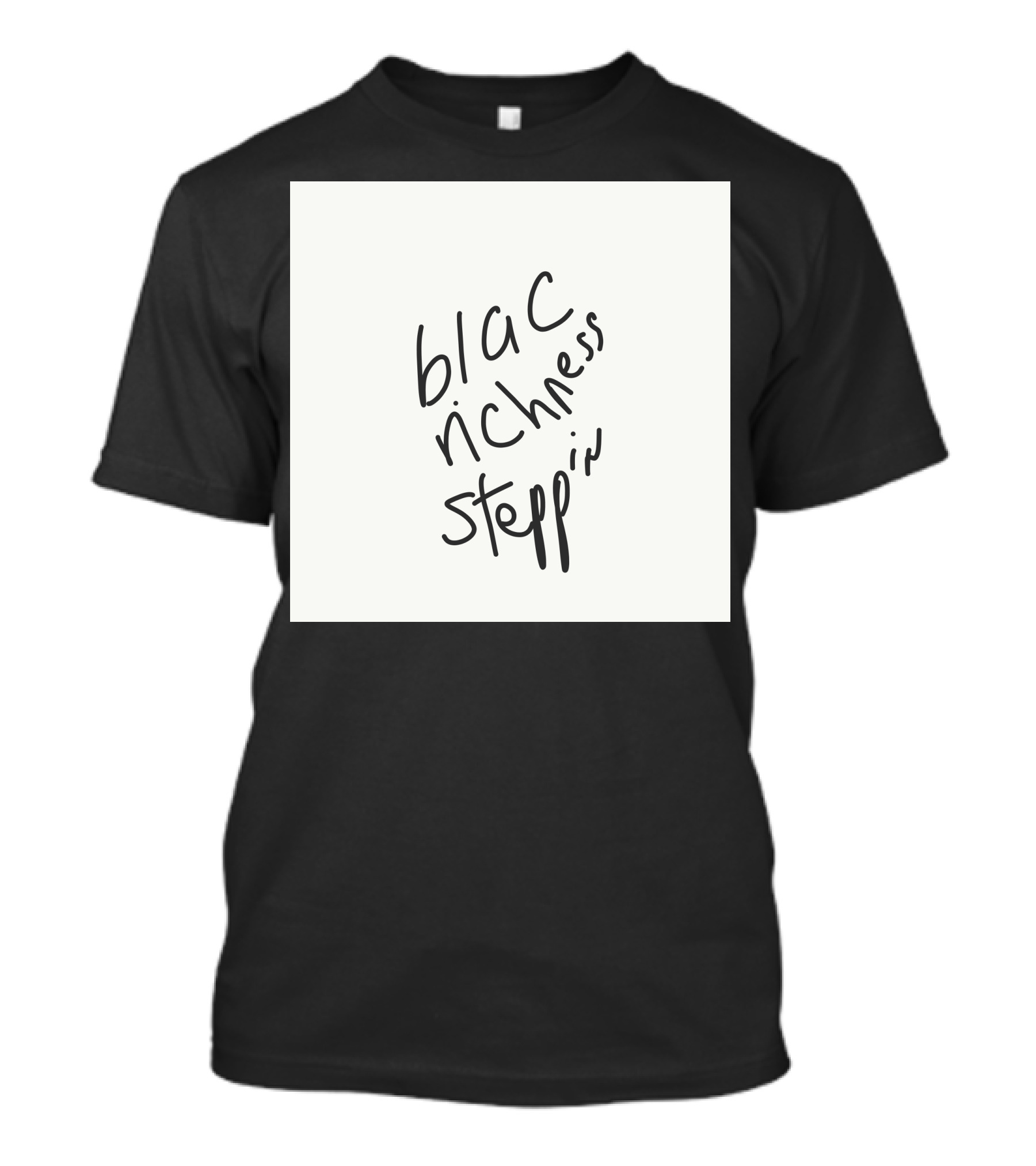Blac Richness Steppin T-Shirt