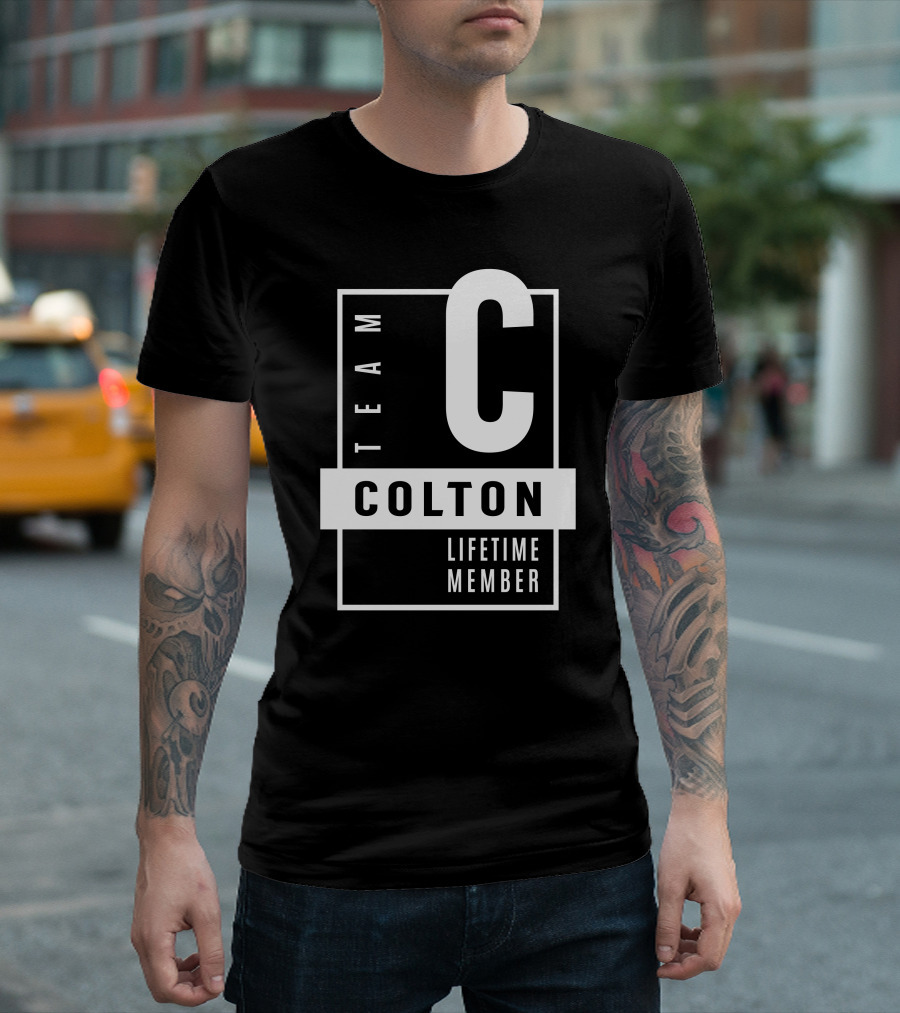 Team Colton Lifetime Member Birthday Personalized Name T-Shirt