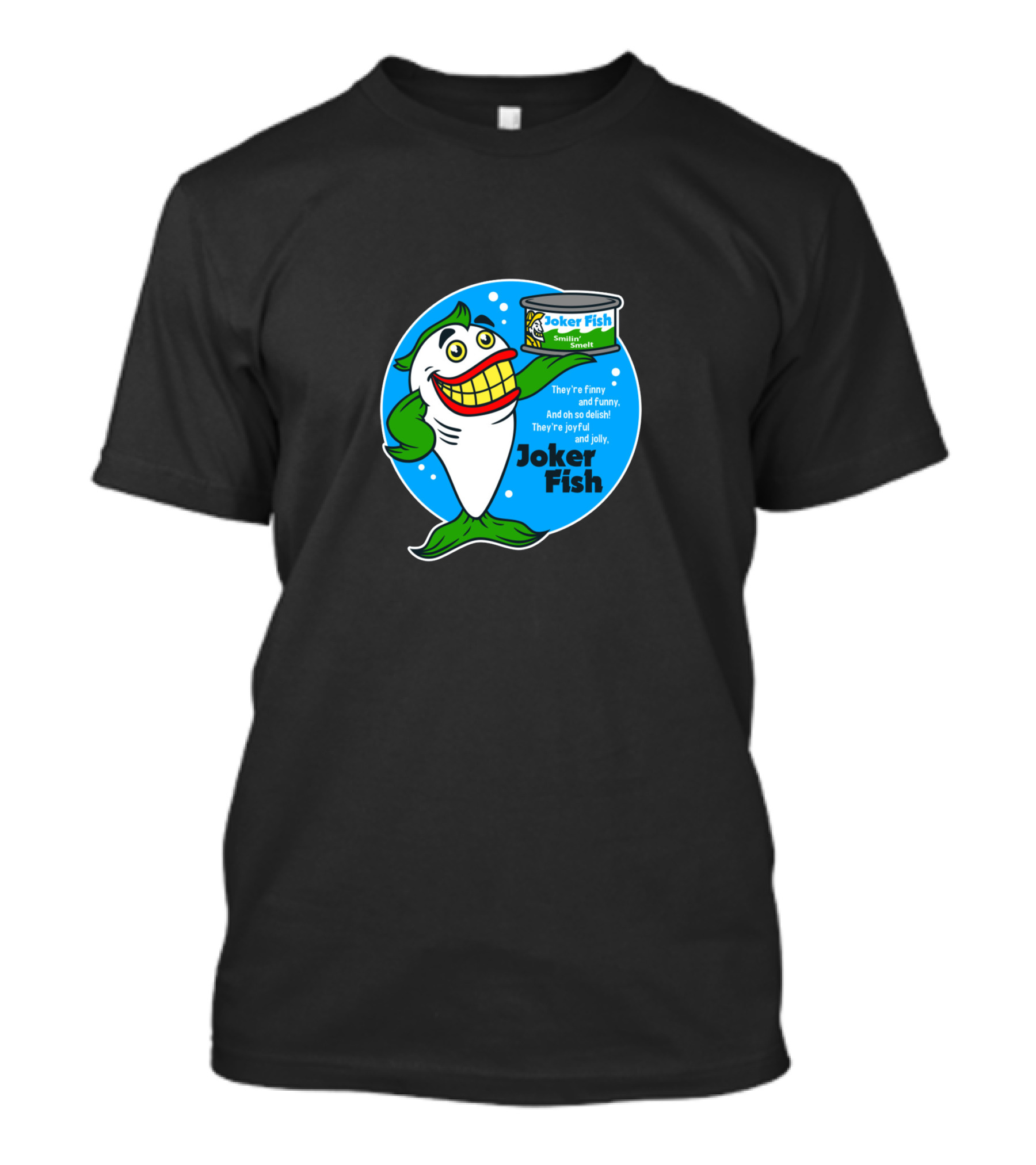 Joker Fish Smiling Seafood They’re Funny And De-lish T-Shirt