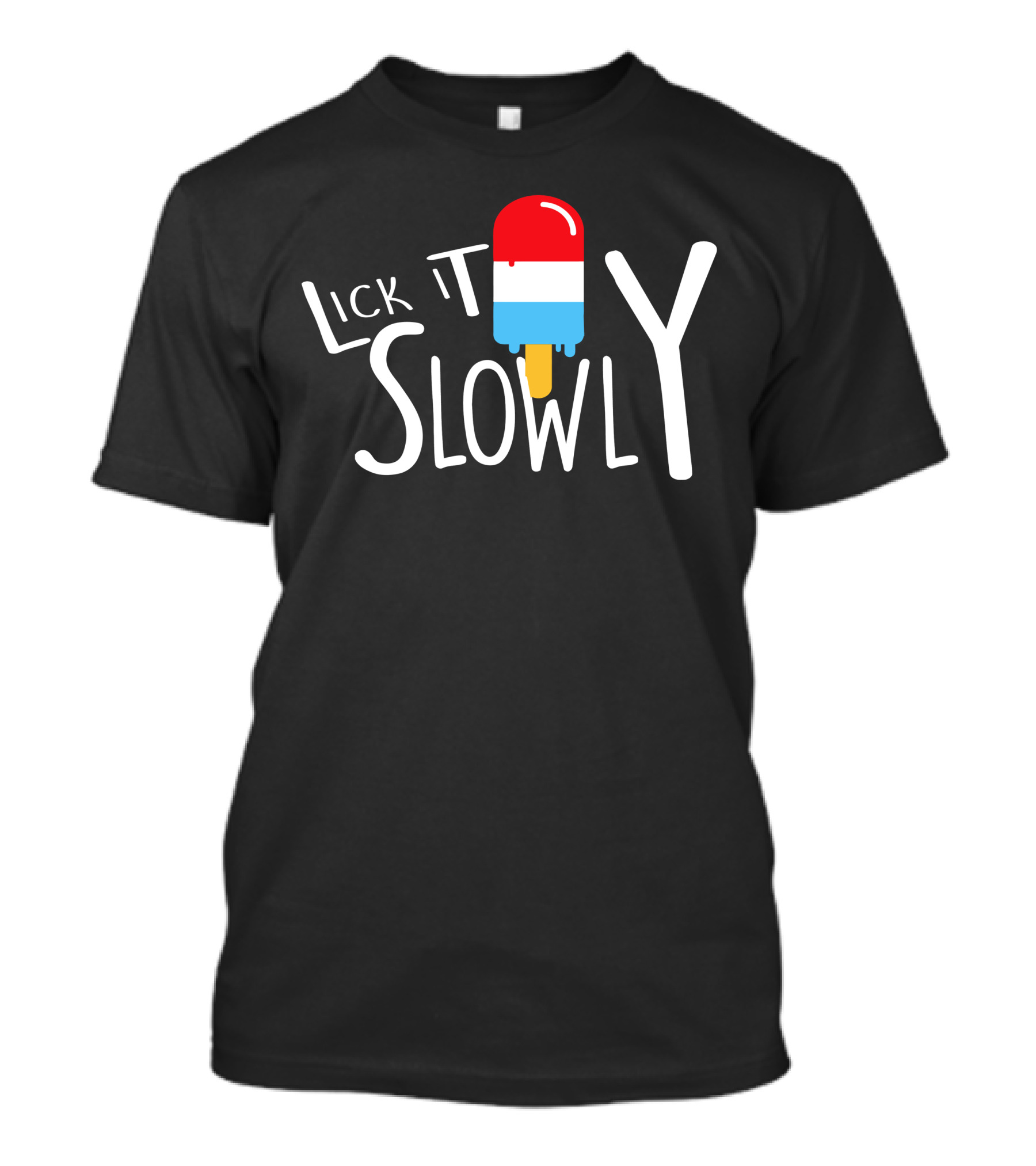 Lick It Slowly Popsicle Red White Blue Junior Fit T-Shirt