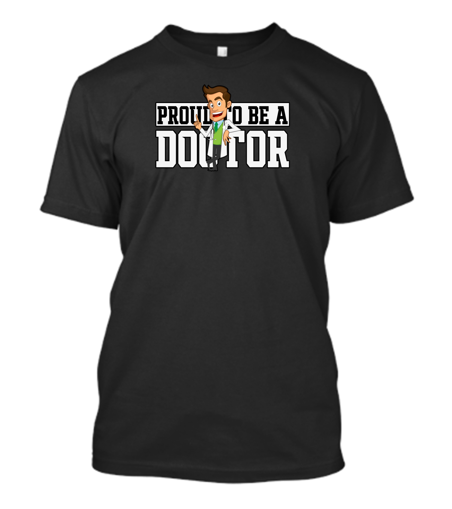 Proud To Be A Doctor Character T-Shirt