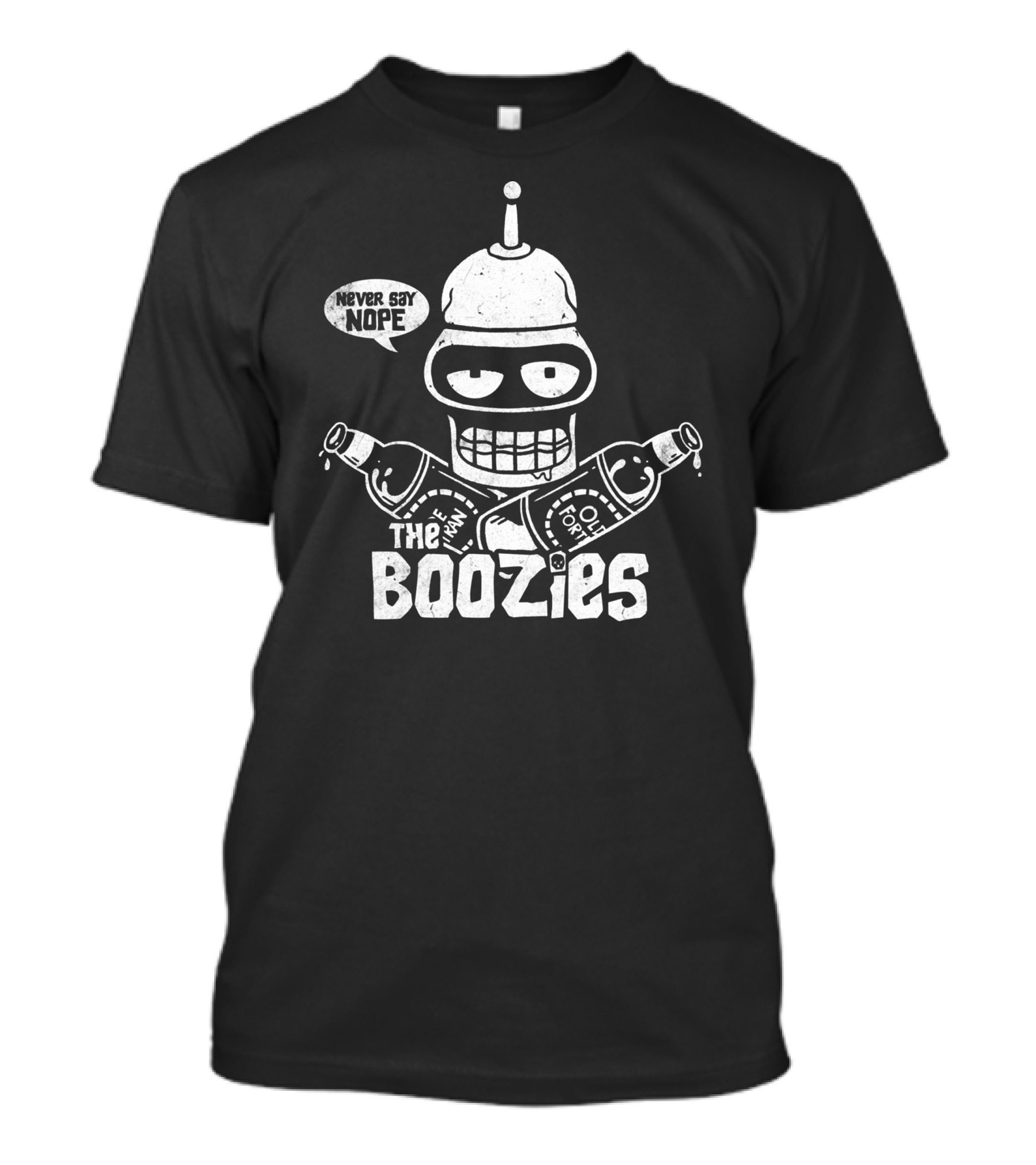 Never Say Nope The Boozies 40oz Malt Liquor Robot T-Shirt