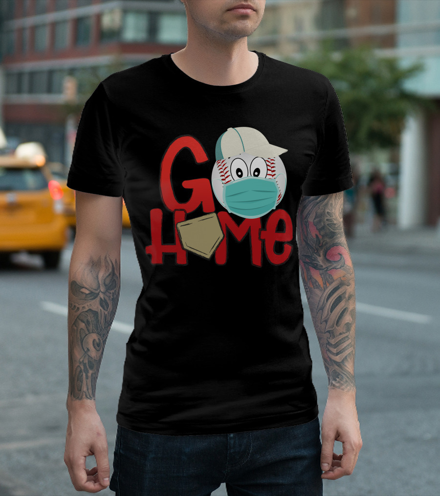 Go Home Baseball Masked Sports Ball Character T-Shirt