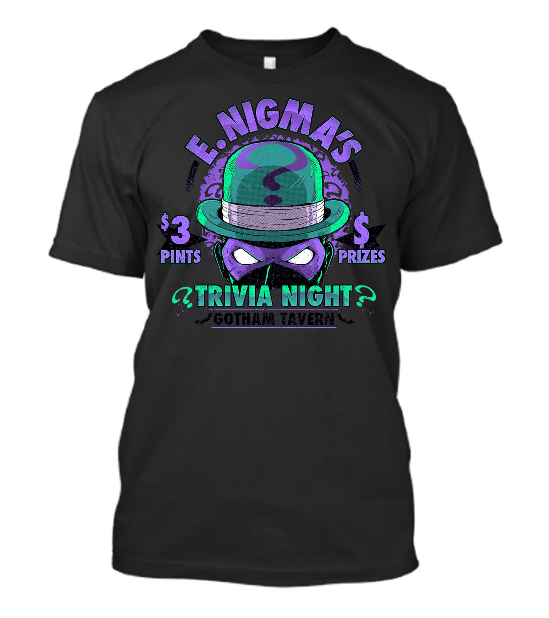 E. Nigma's Trivia Night Gotham Tavern $3 Pints $ Prizes T-Shirt