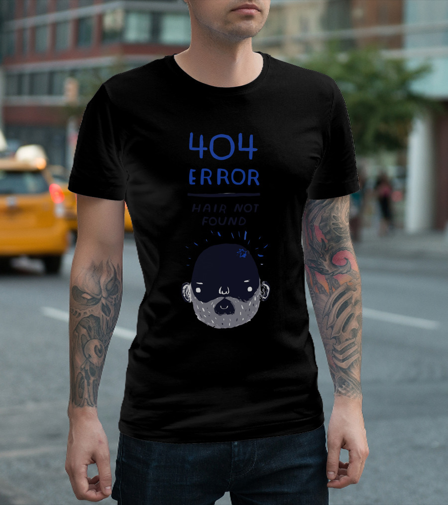 404 Error Hair Not Found Bald Cartoon Face T-Shirt