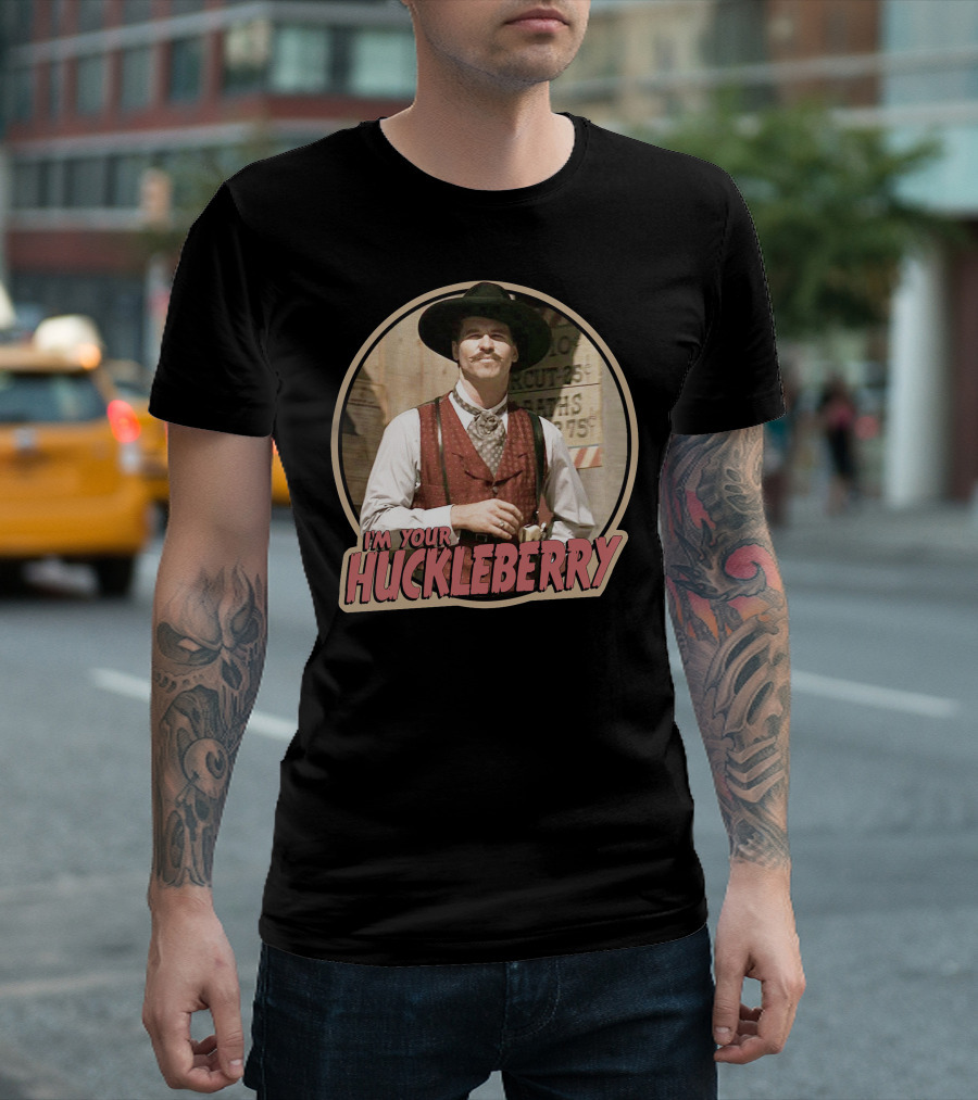 I'm Your Huckleberry 1990 Doc Holliday T-Shirt