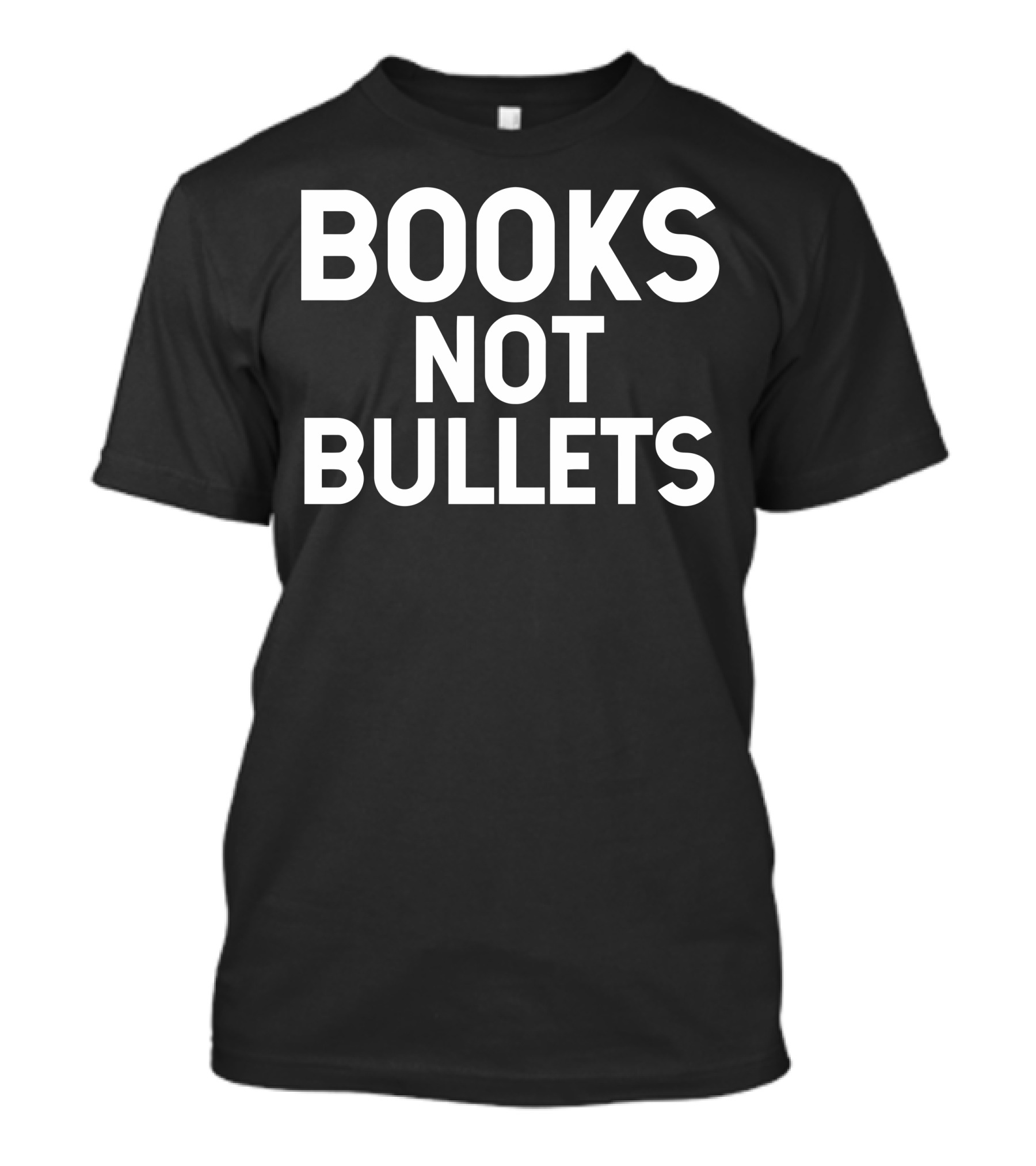 Books Not Bullets Anti-Violence Message T-Shirt