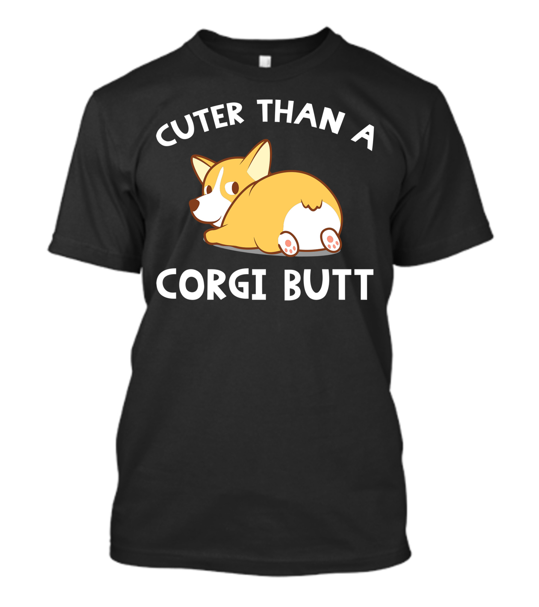 CUTER THAN A CORGI BUTT T-Shirt