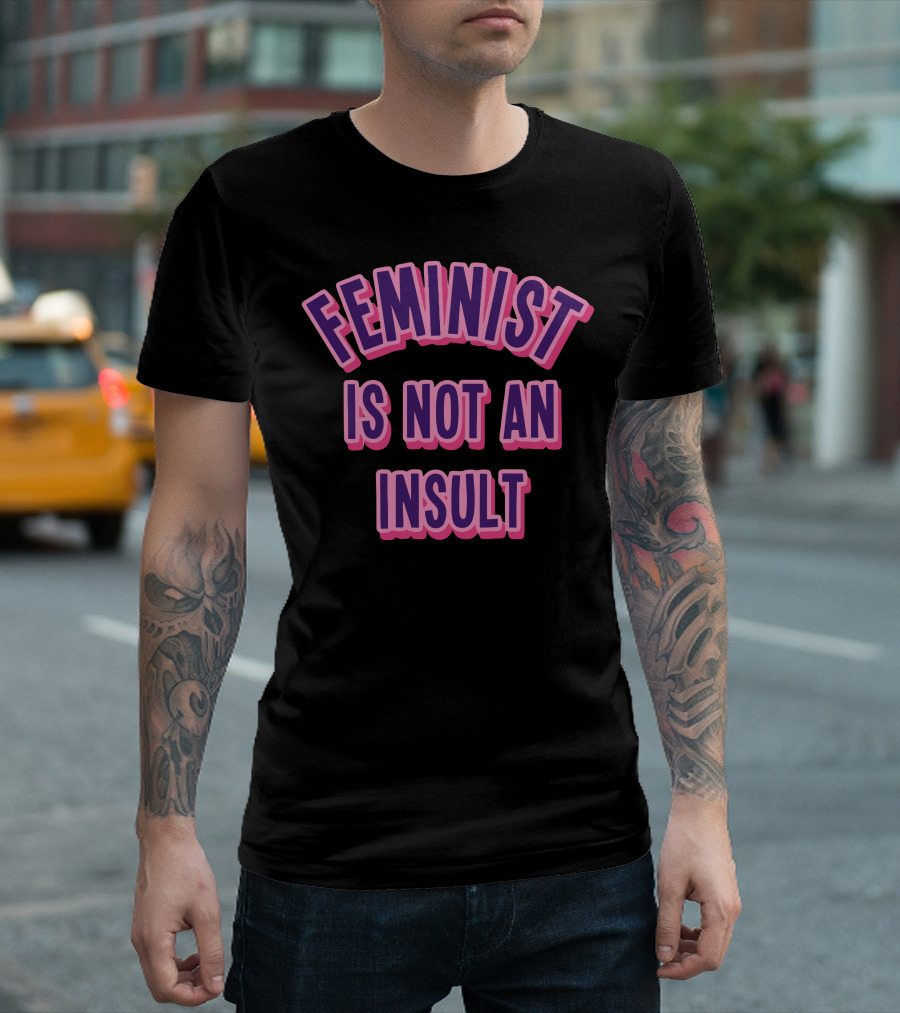 Feminist Is Not An Insult Bold Pink and Purple Lettering T-Shirt