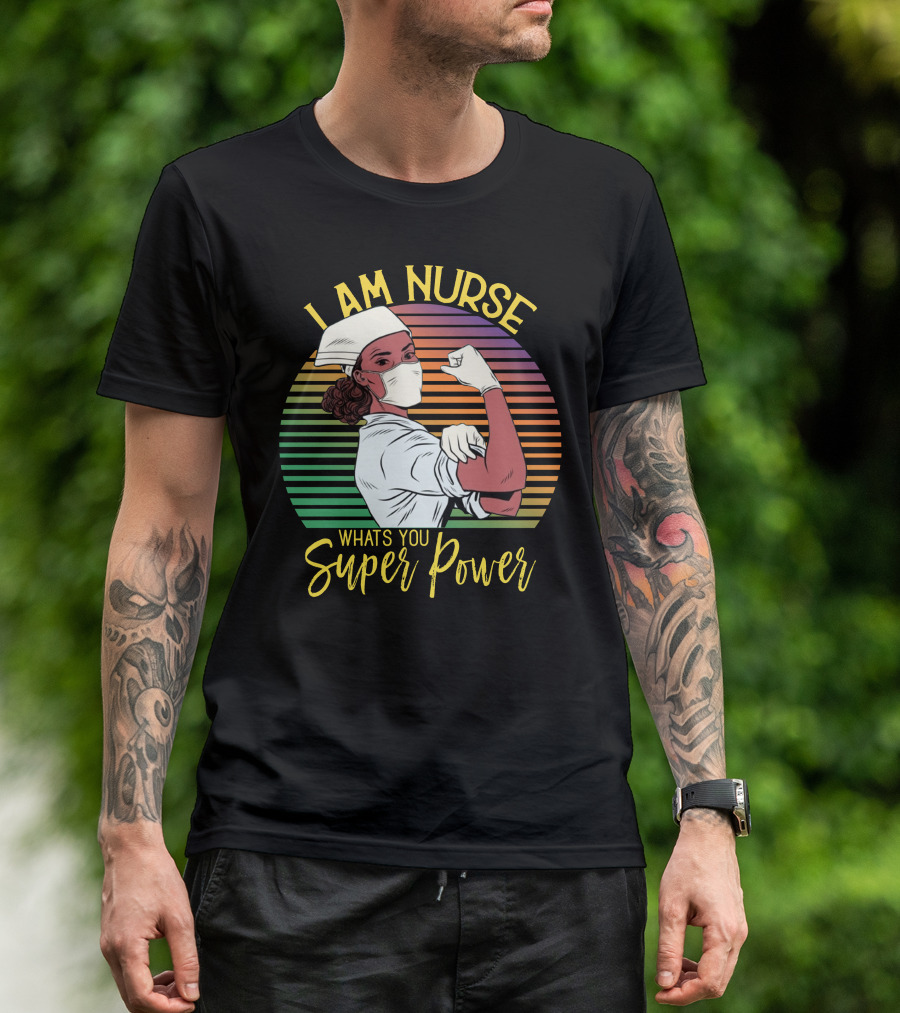 I Am Nurse Whats You Super Power Retro Health Worker Flexing Mask T-Shirt