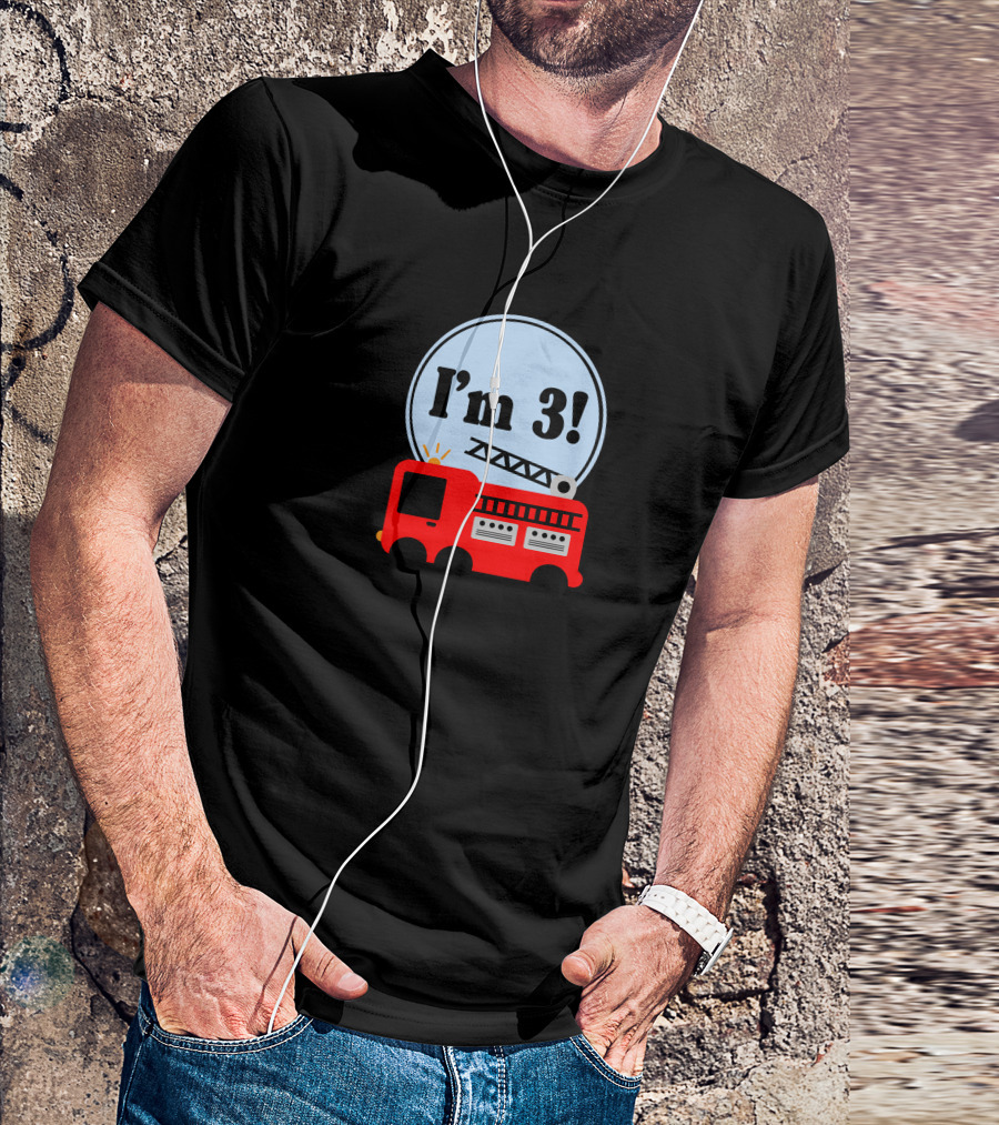 I'm 3 Fire Truck Birthday T-Shirt