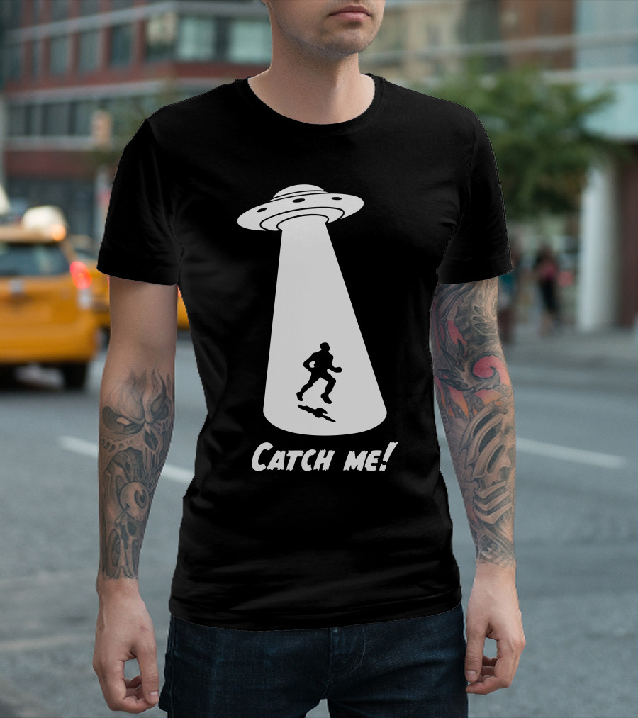 Catch Me UFO Abduction Running T-Shirt
