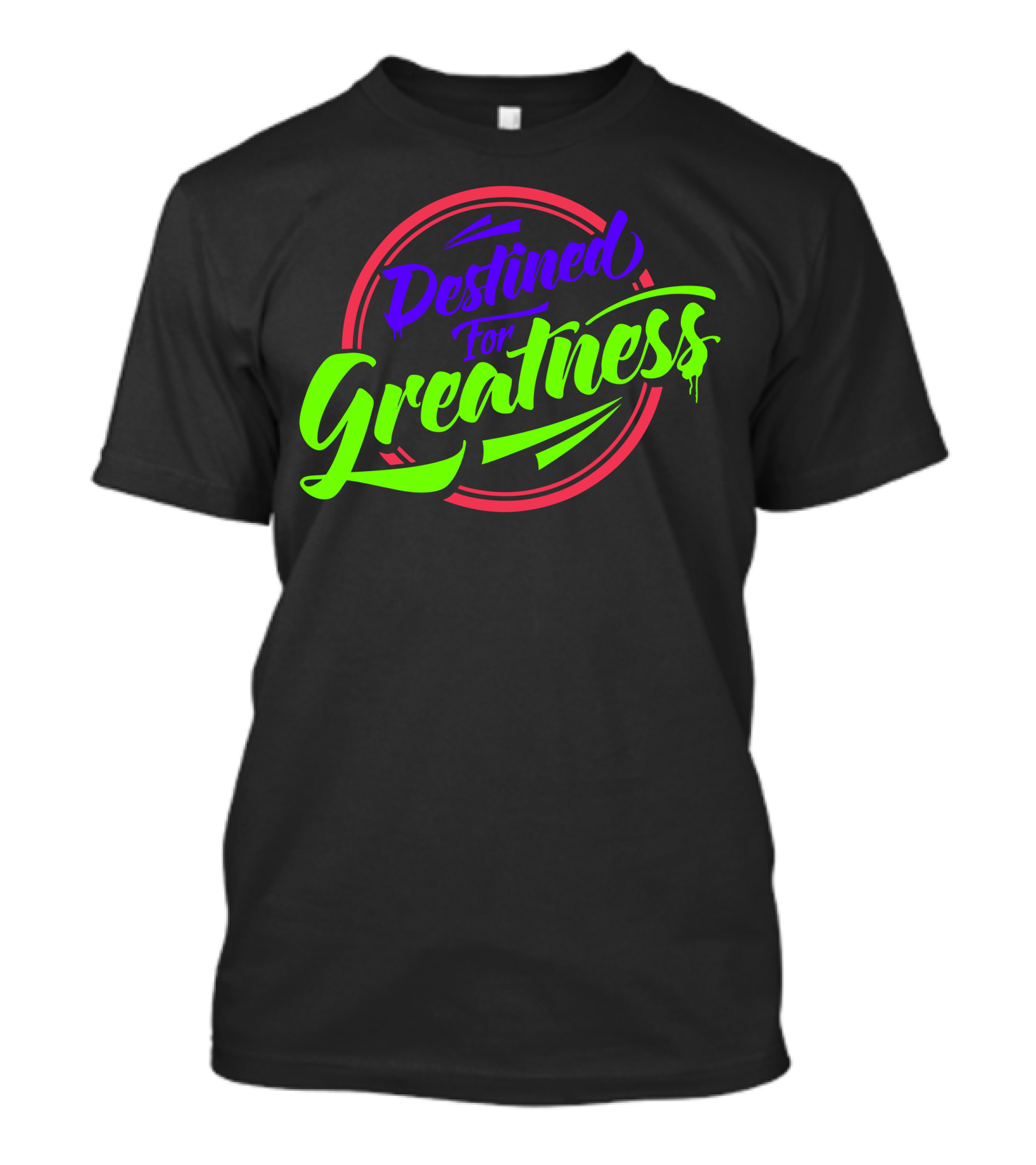 Destined For Greatness Bold Neon Circle T-Shirt
