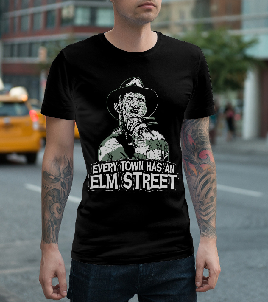 Freddy Krueger Every Town Has An Elm Street T-Shirt