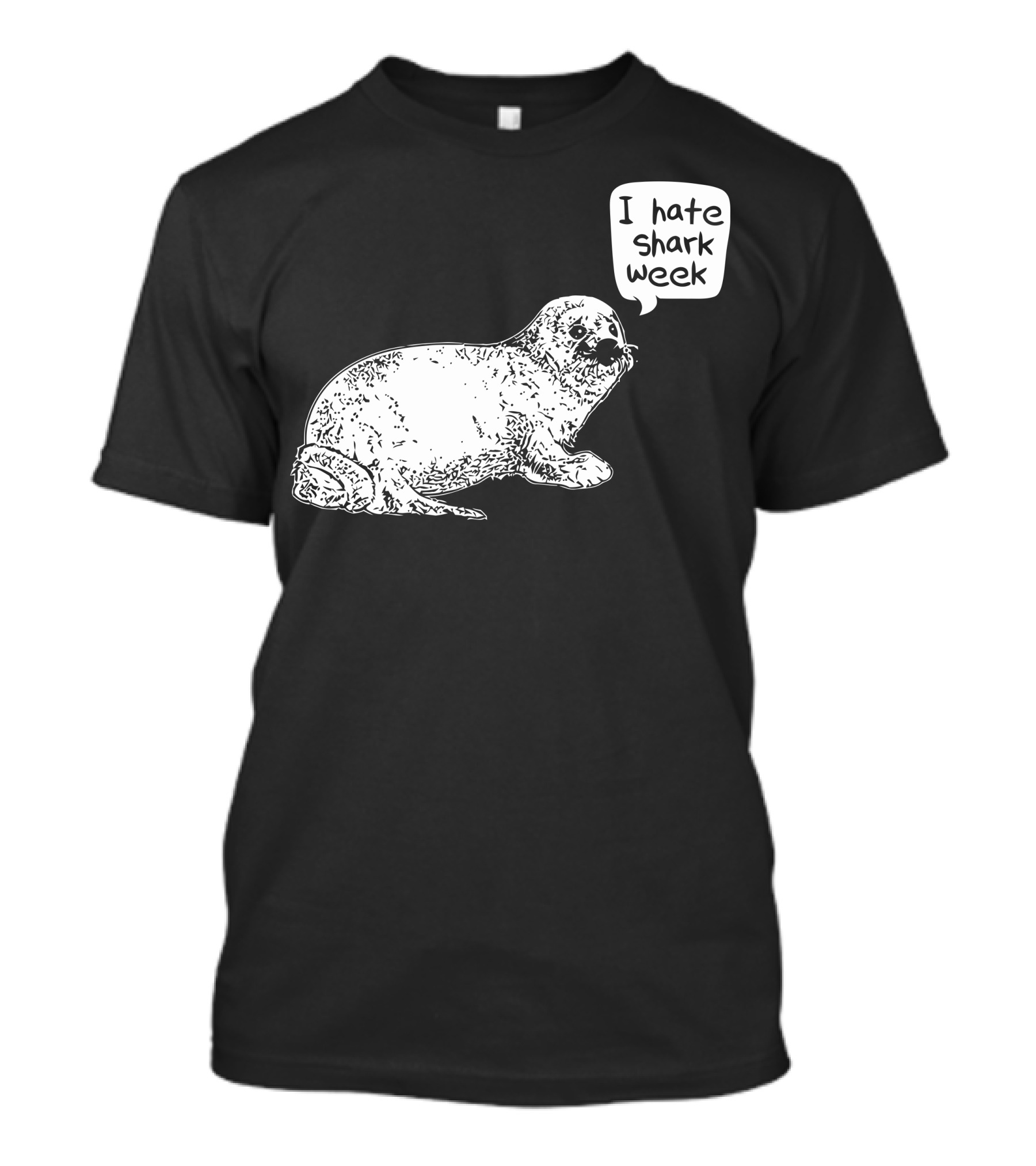I Hate Shark Week Seal Sketch With Speech Bubble T-Shirt