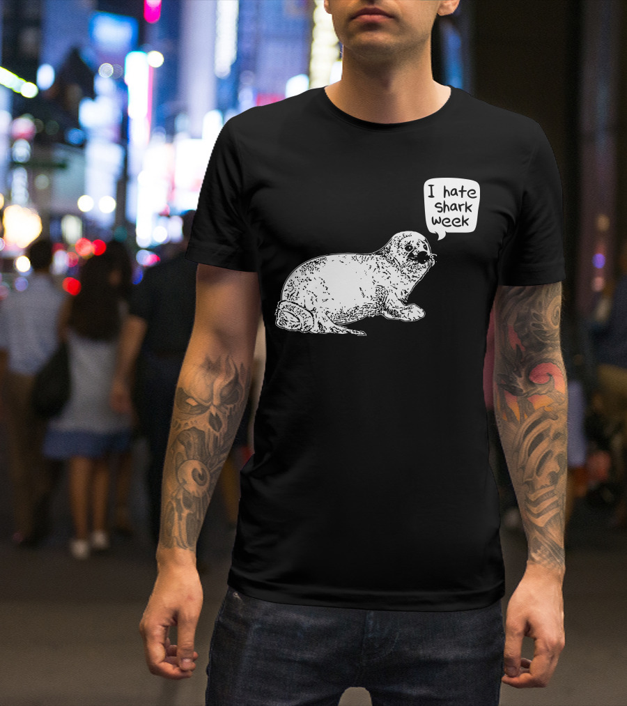 I Hate Shark Week Seal Sketch With Speech Bubble T-Shirt