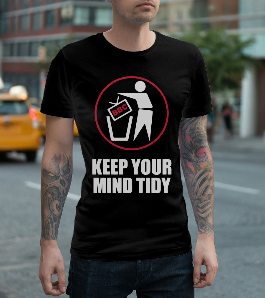 Keep Your Mind Tidy BBC Waste T-Shirt
