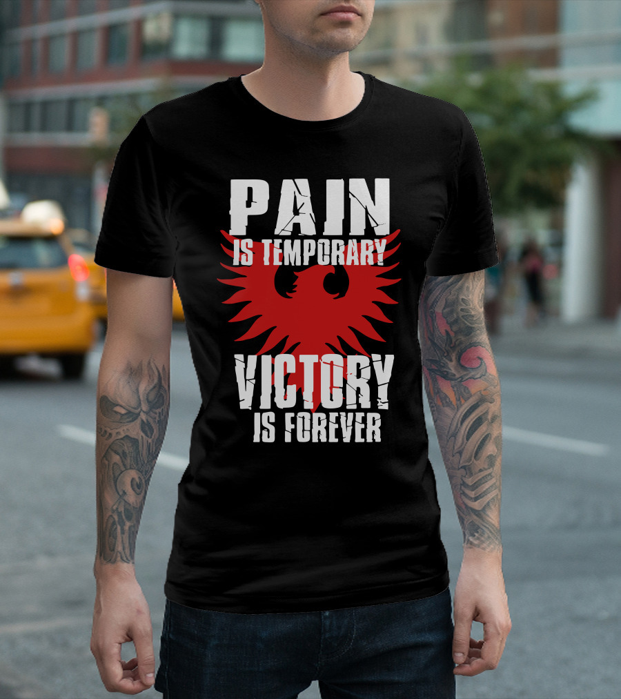 PAIN IS TEMPORARY VICTORY IS FOREVER Red Eagle T-Shirt