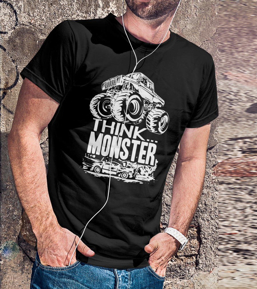 Think Monster Truck Crushing Cars Adventure T-Shirt