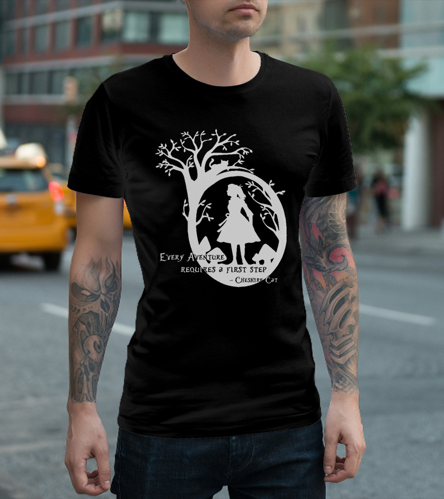 Every Adventure Requires A First Step Cheshire Cat Alice In Wonderland T-Shirt