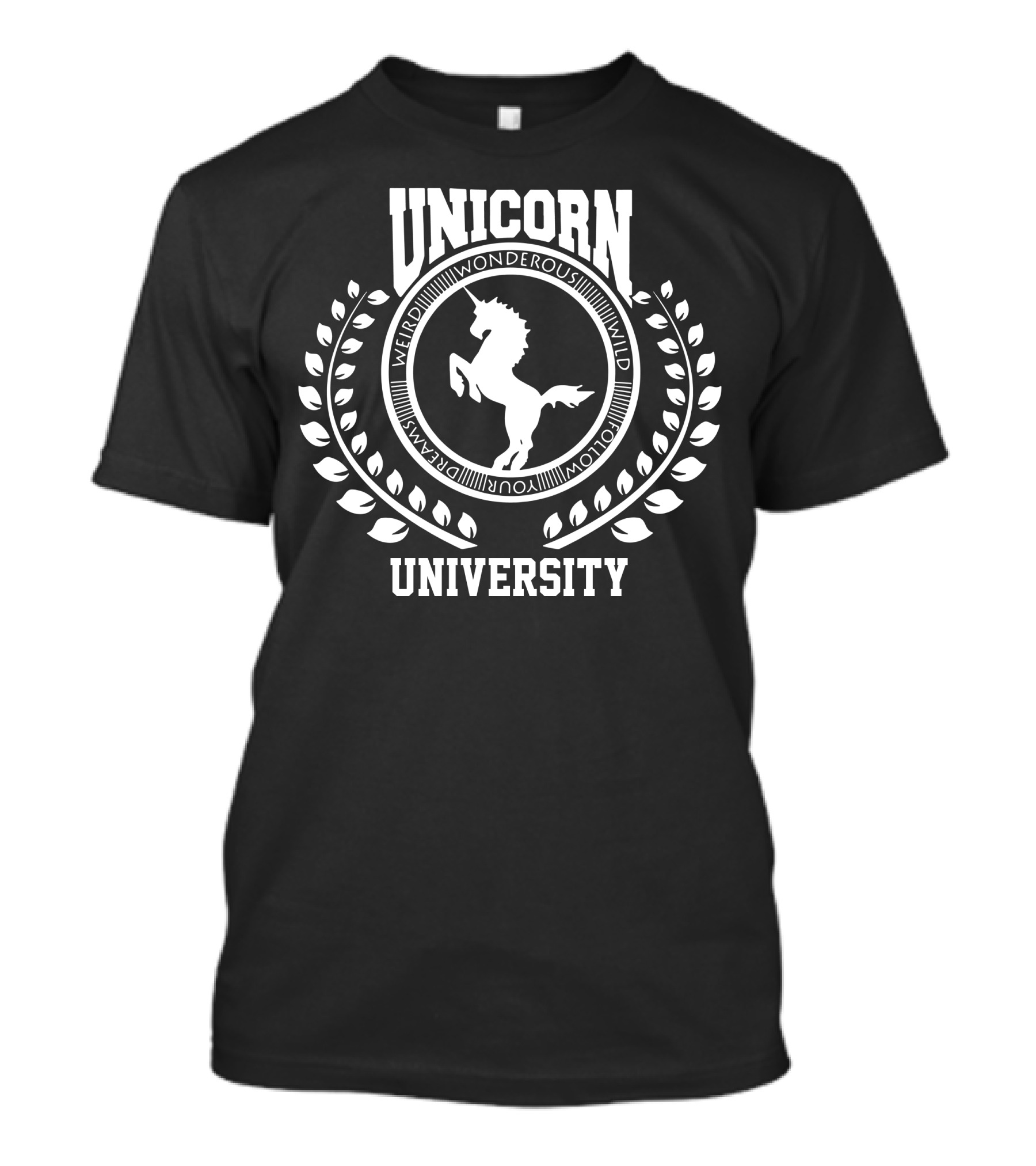 Unicorn University Magic Witchcraft Life Wondrous Wild Weird Proud Always T-Shirt