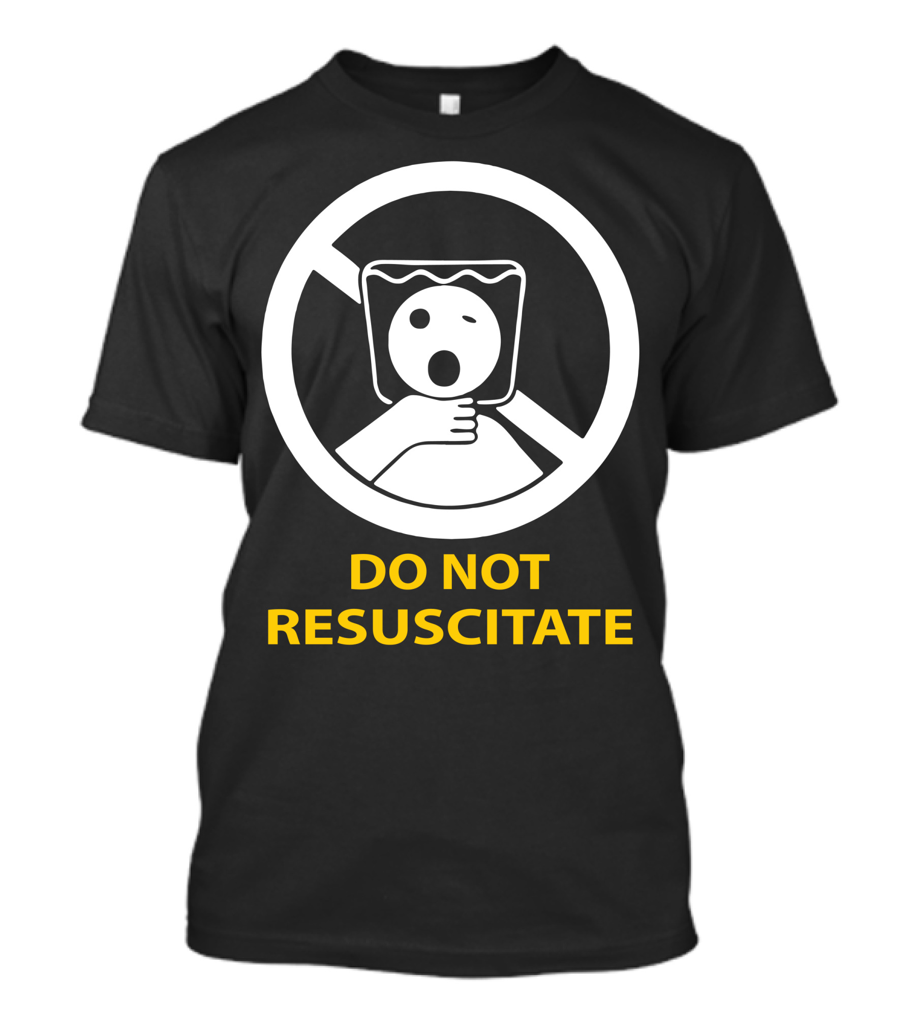 DO NOT RESUSCITATE Oxygen Bag Warning T-Shirt