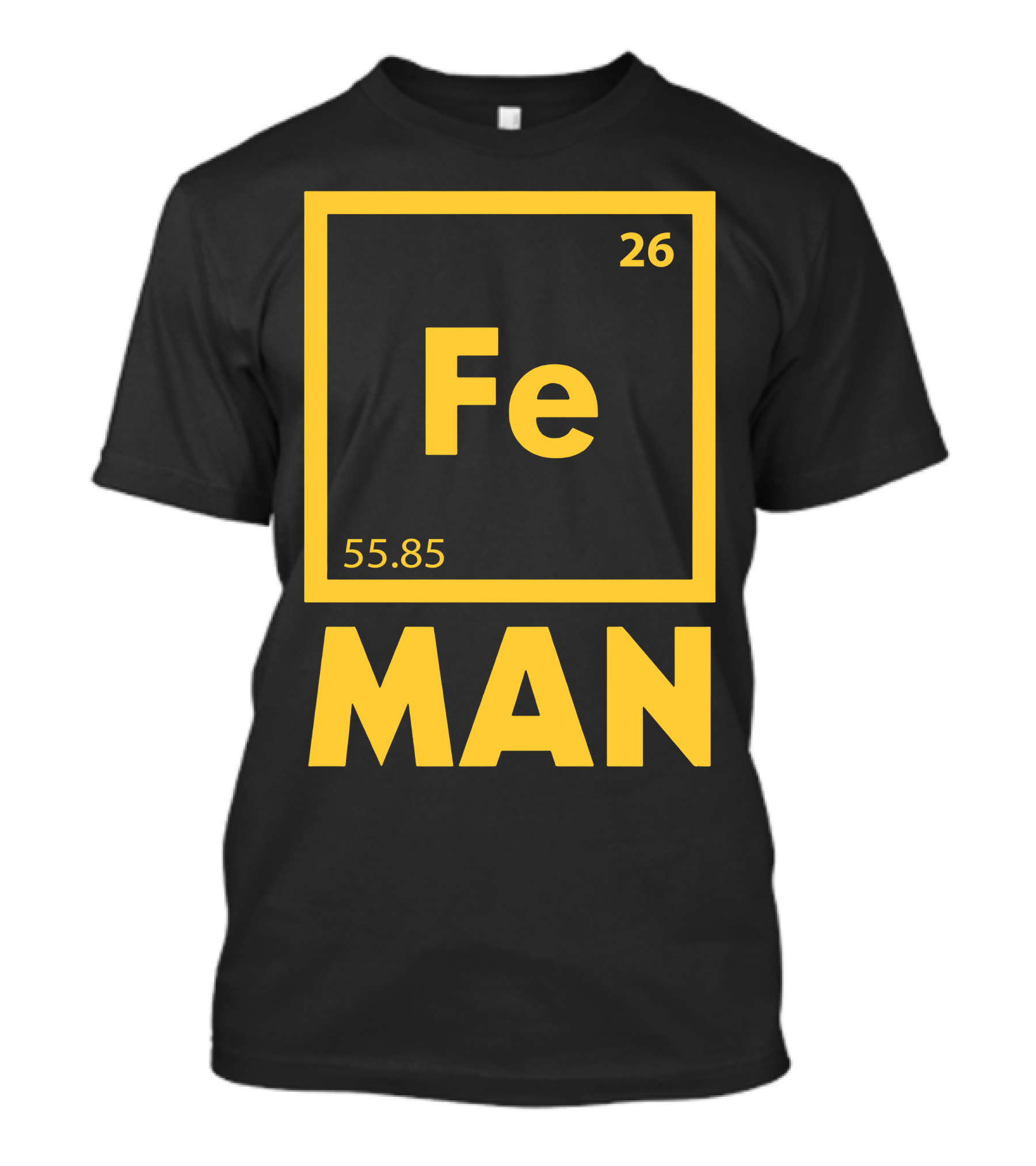 Fe Man Iron Science Periodic Table 26 T-Shirt