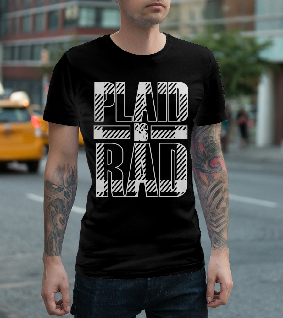 PLAID IS RAD Statement In Bold Striped Block Letters T-Shirt