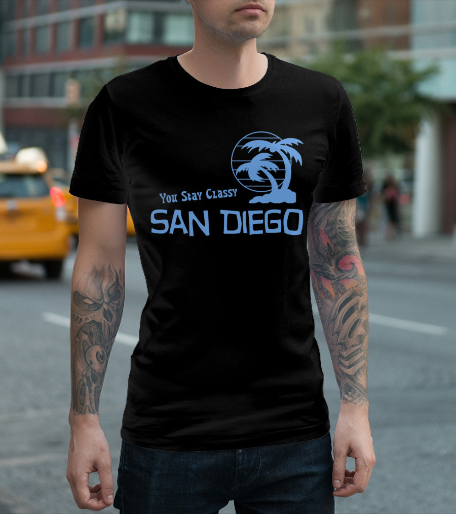 You Stay Classy San Diego Palm Trees T-Shirt