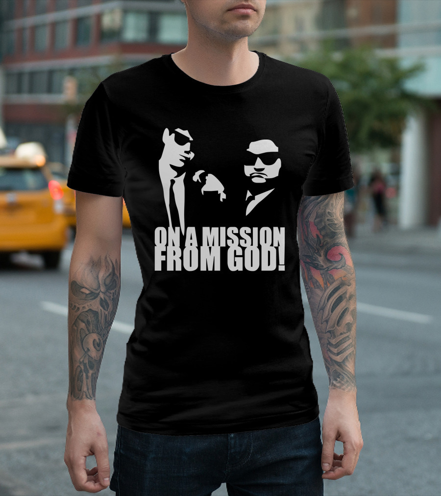 On a Mission from God Blues Brothers T-Shirt