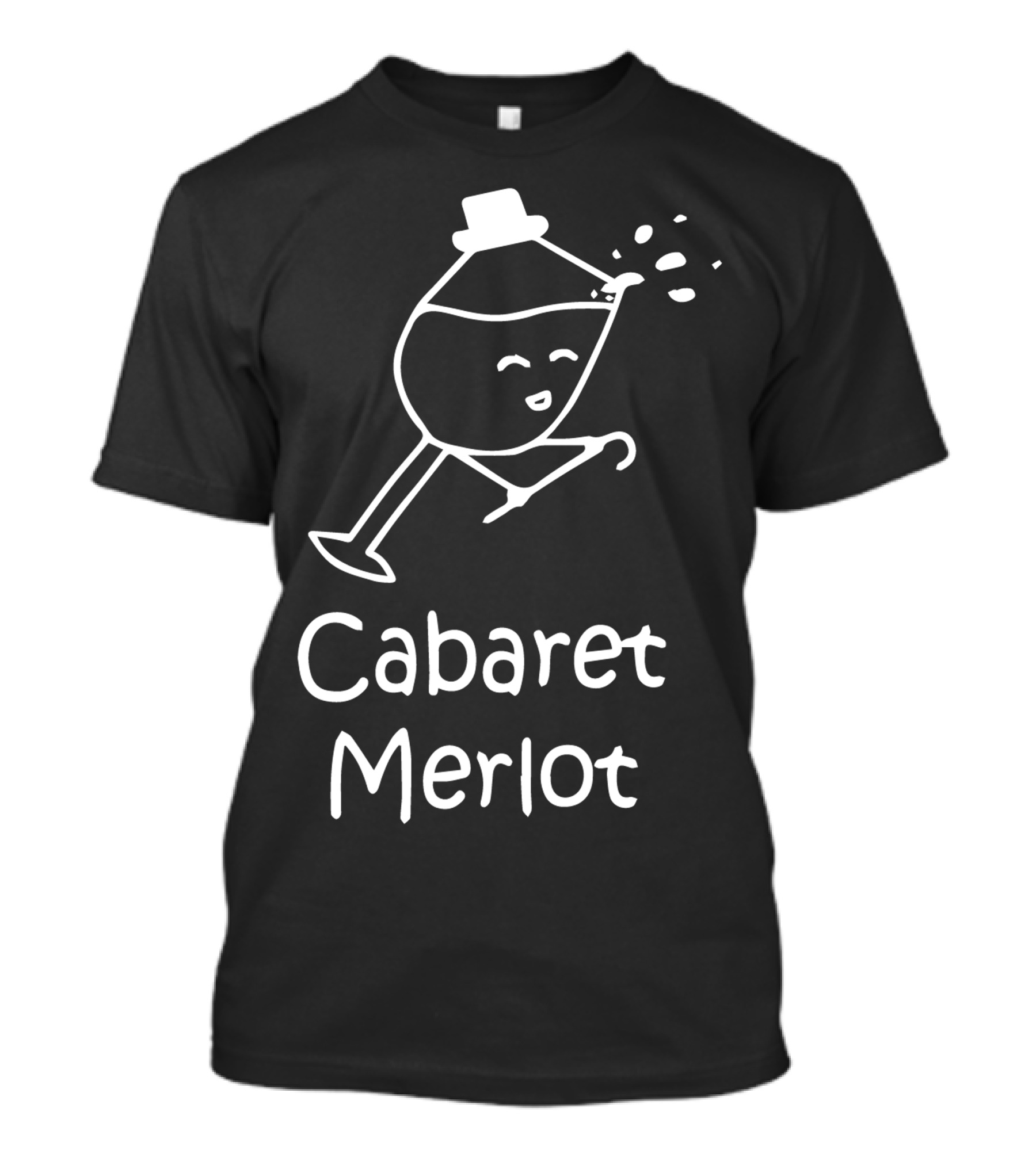Cabaret Merlot Dancing Wine Glass With Top Hat T-Shirt