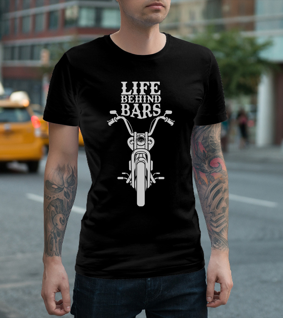 Life Behind Bars Motorbike Front View T-Shirt