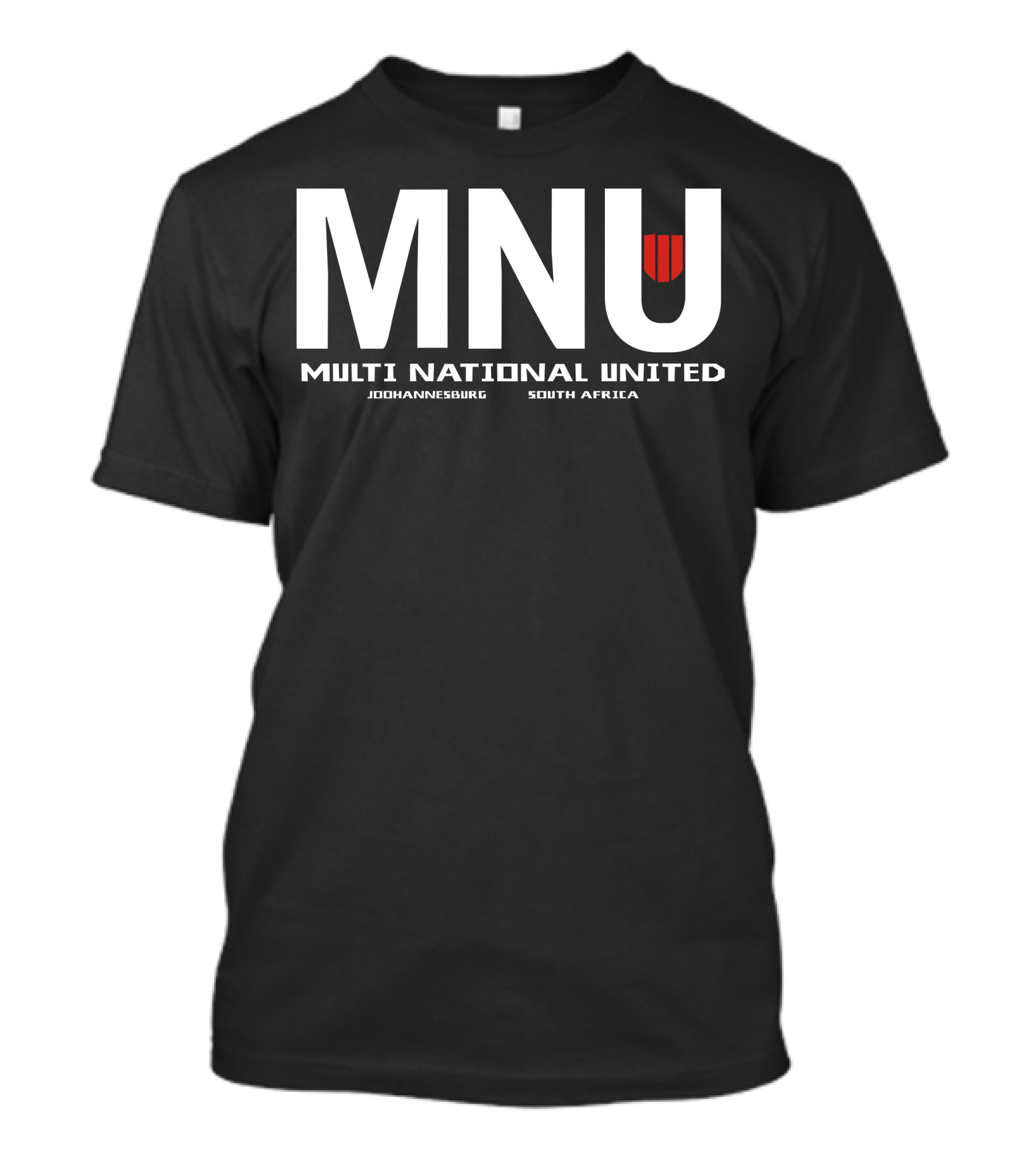 MNU Multi National United Johannesburg South Africa T-Shirt