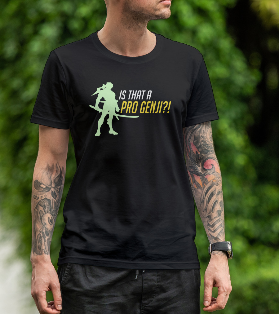 Is That A Pro Genji? T-Shirt