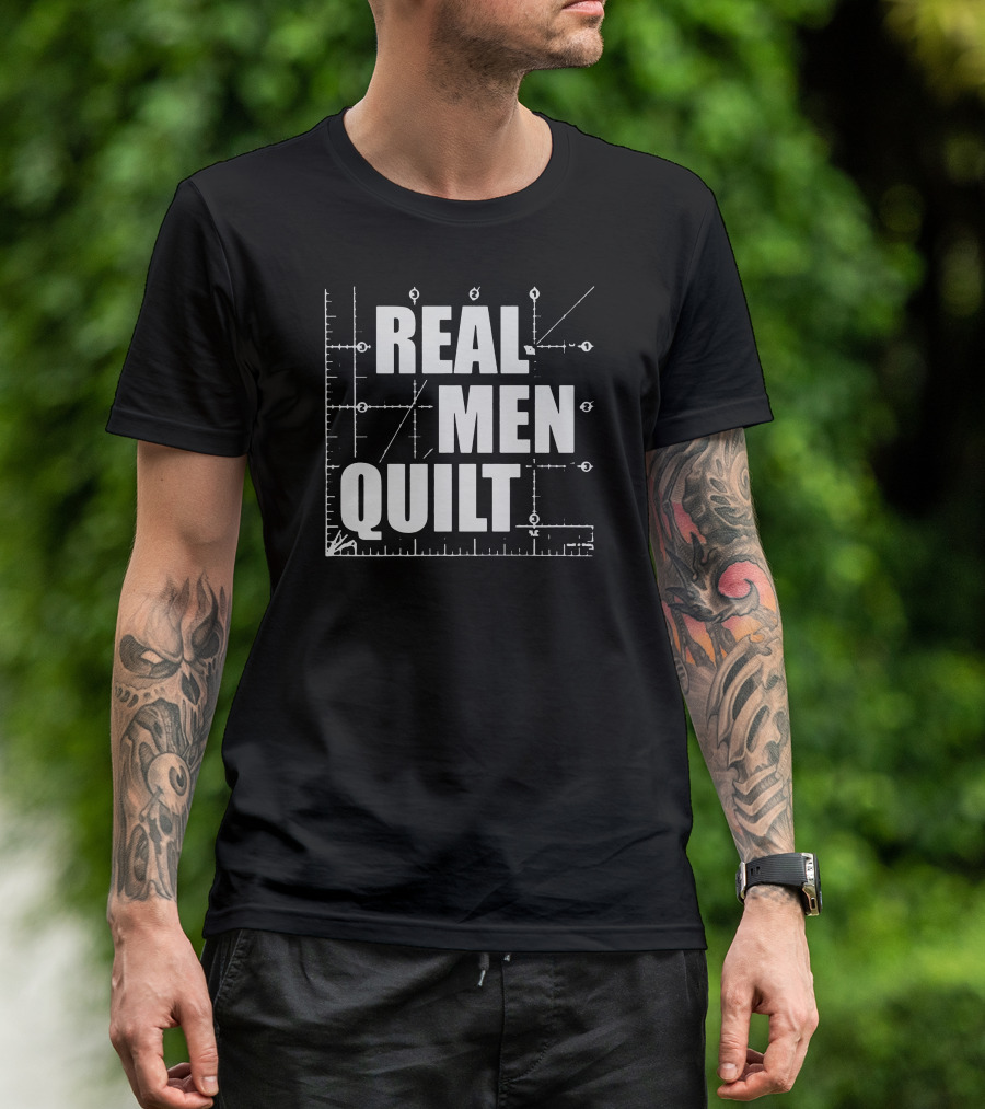 REAL MEN QUILT RULER MEASURING LINES T-Shirt