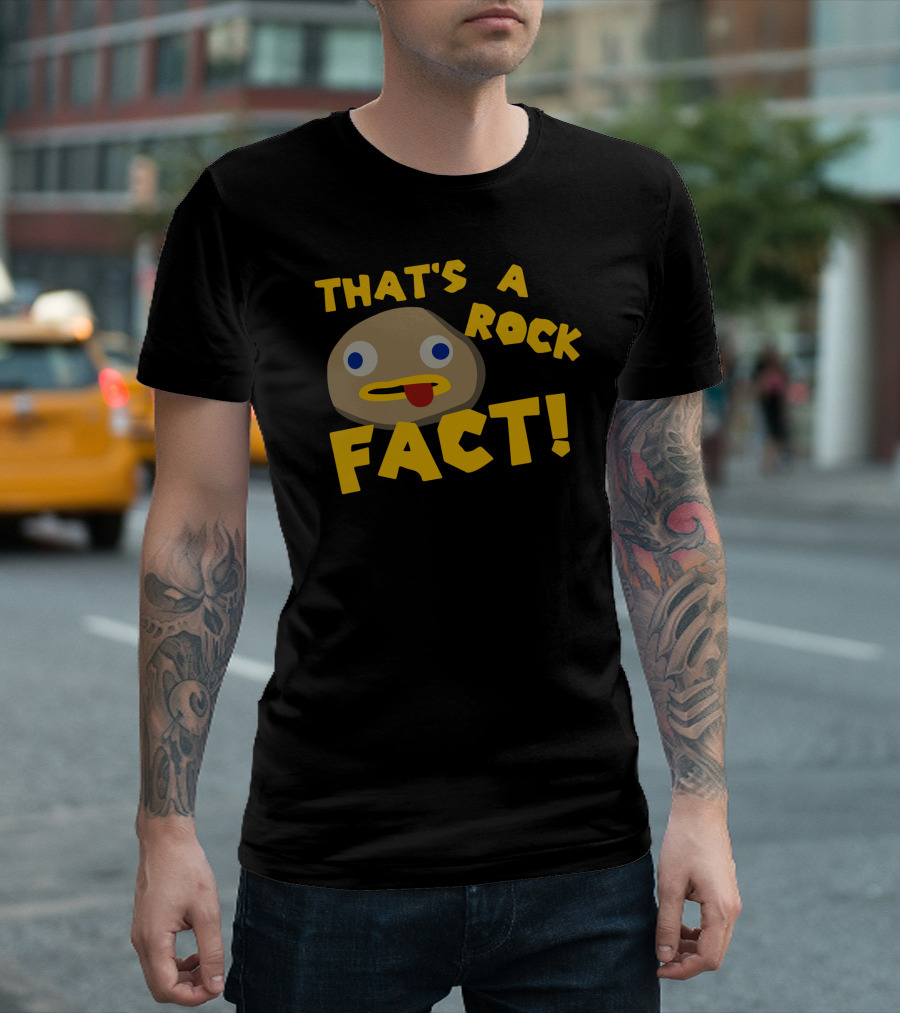 THAT'S A ROCK FACT T-Shirt